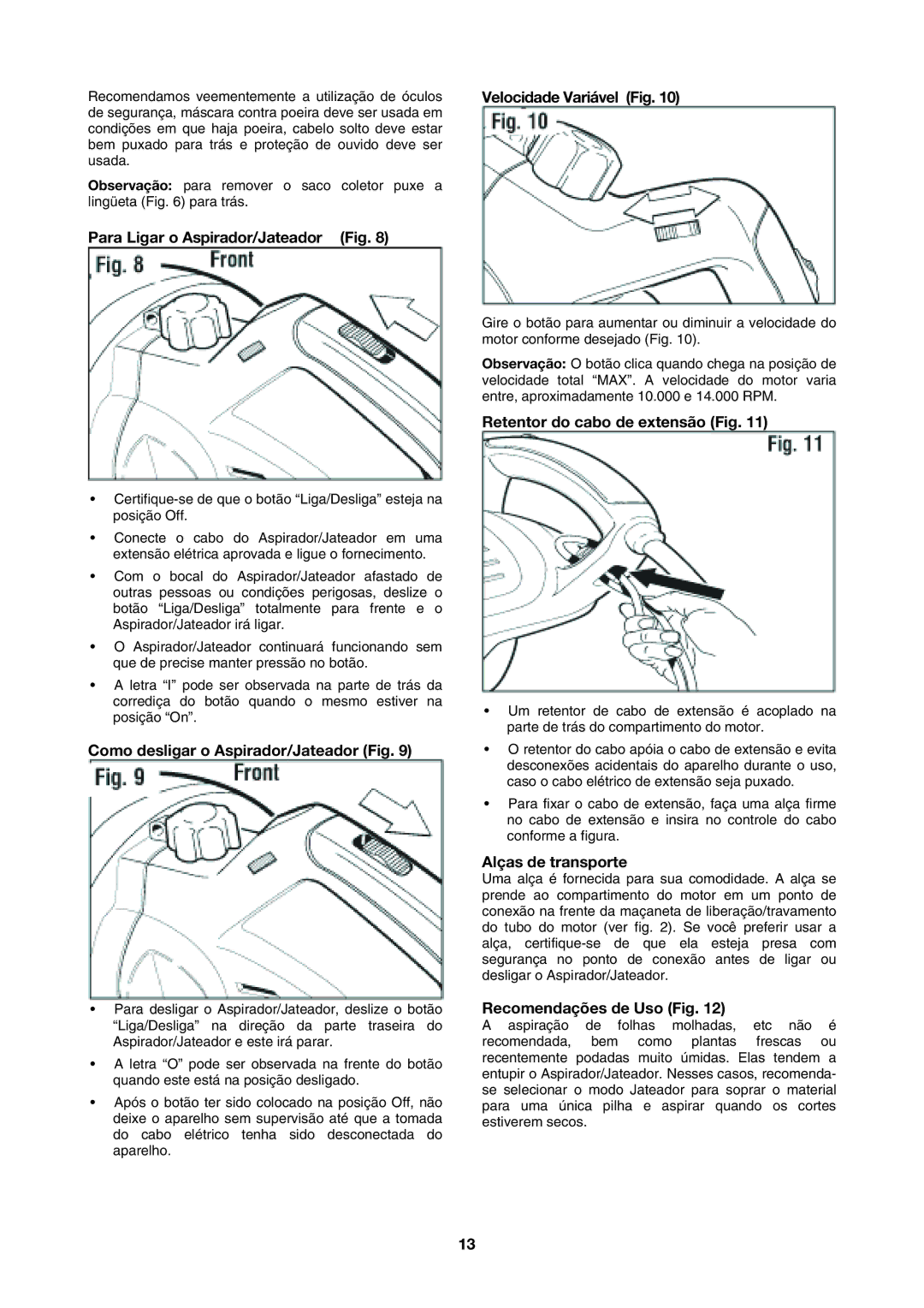 Black & Decker BV2200 Para Ligar o Aspirador/Jateador Fig, Como desligar o Aspirador/Jateador Fig, Velocidade Variável Fig 