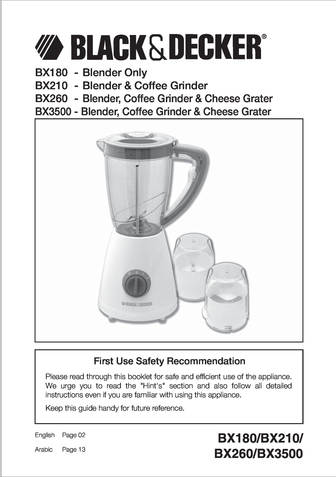 Black & Decker BX260 manual BX180 - Blender Only, BX210 - Blender & Coffee Grinder, First Use Safety Recommendation 