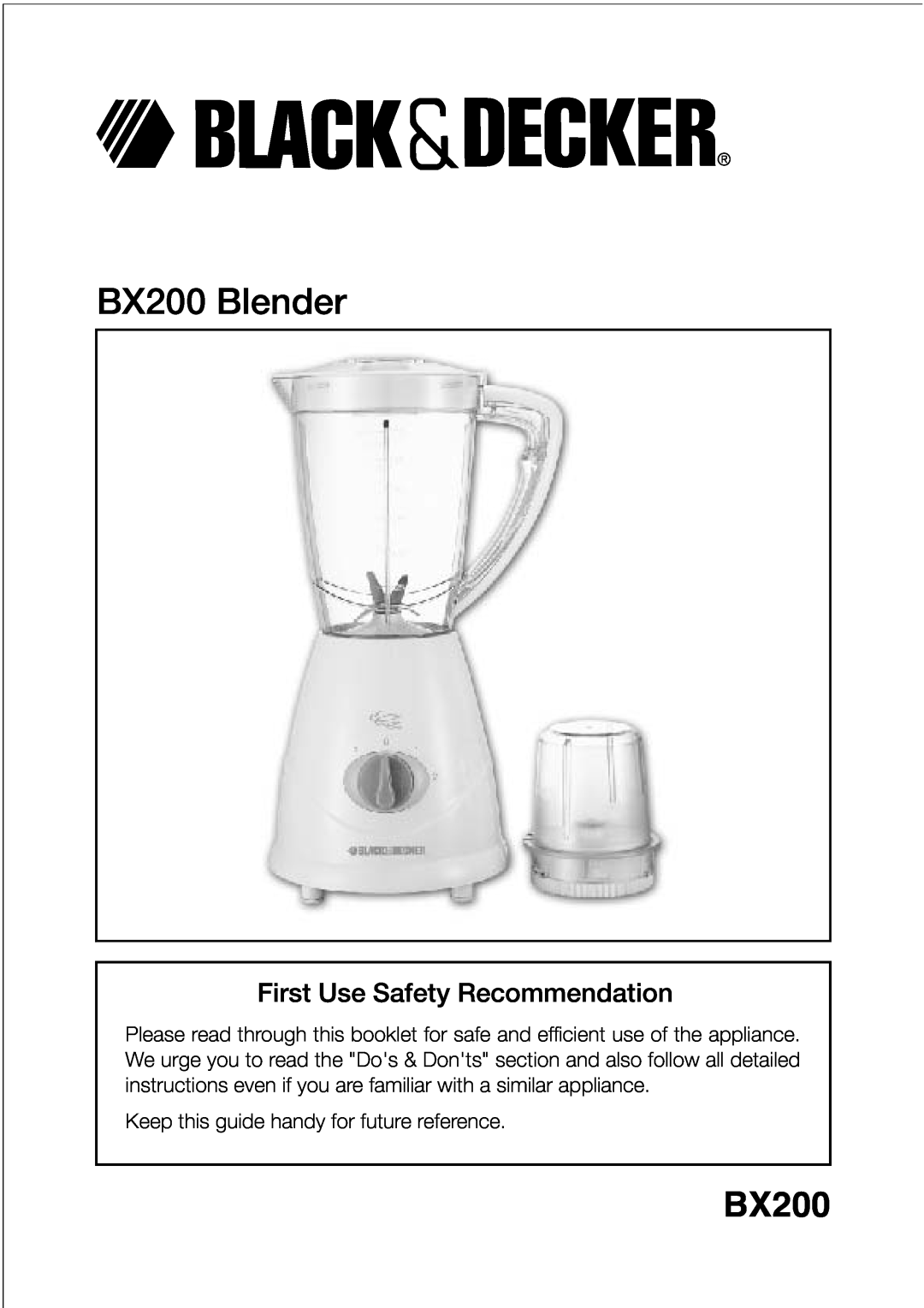 Black & Decker manual BX200 Blender, First Use Safety Recommendation 