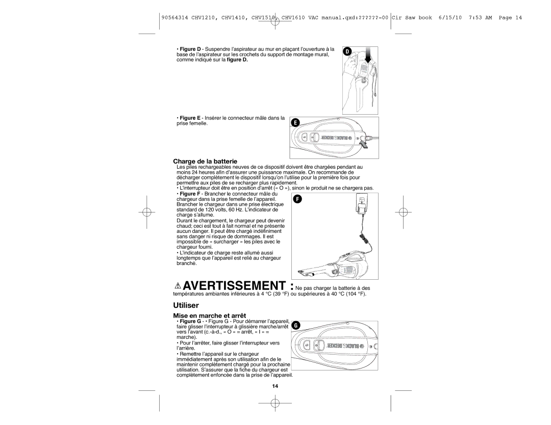 Black & Decker CHV1410B, CHV1510, CHV1610, CHV1210 instruction manual Utiliser, Charge de la batterie, Mise en marche et arrêt 