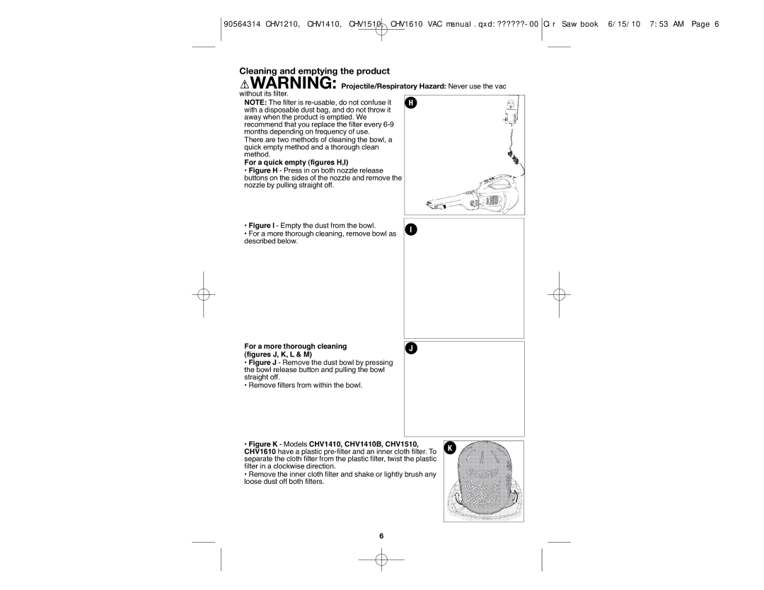 Black & Decker CHV1610, CHV1510, CHV1210, CHV1410B Cleaning and emptying the product, For a quick empty figures H,I 