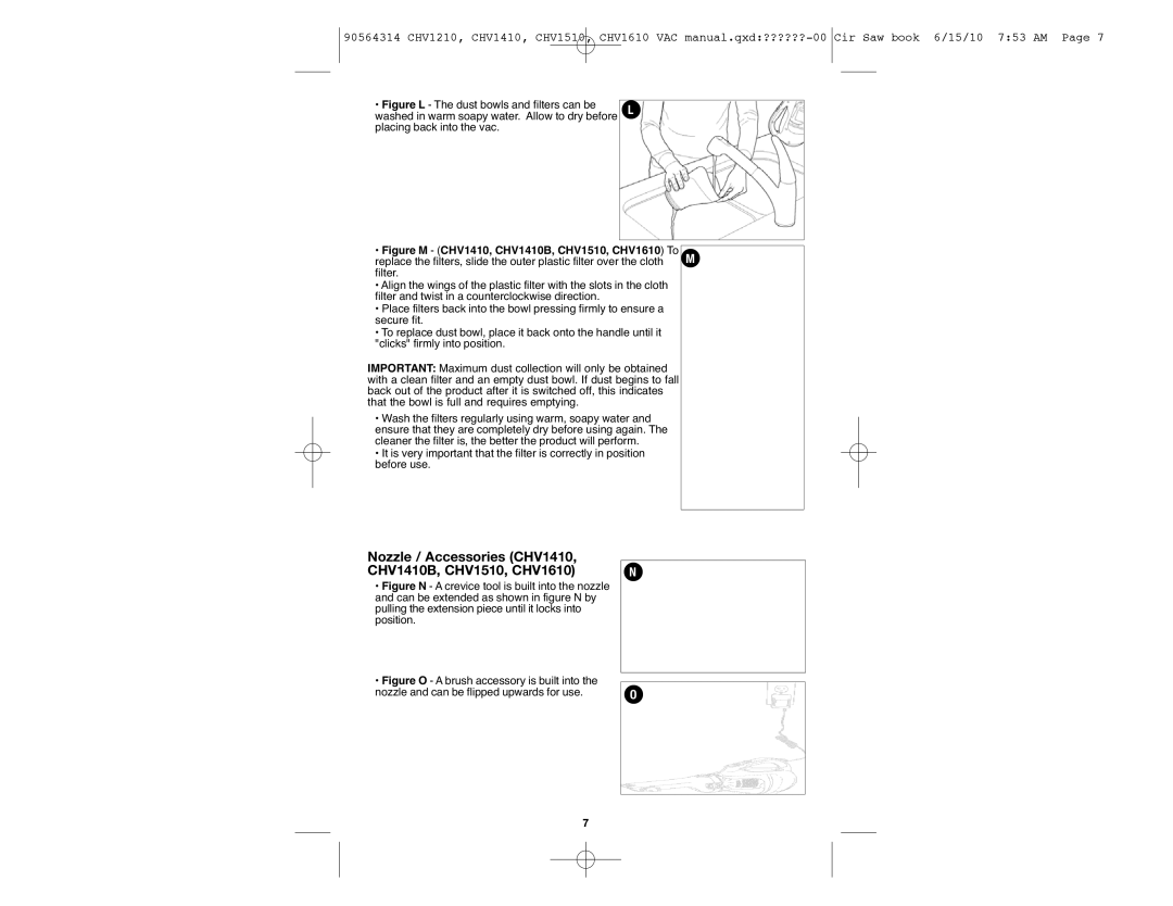 Black & Decker Nozzle / Accessories CHV1410, CHV1410B, CHV1510, CHV1610, Figure L The dust bowls and filters can be 