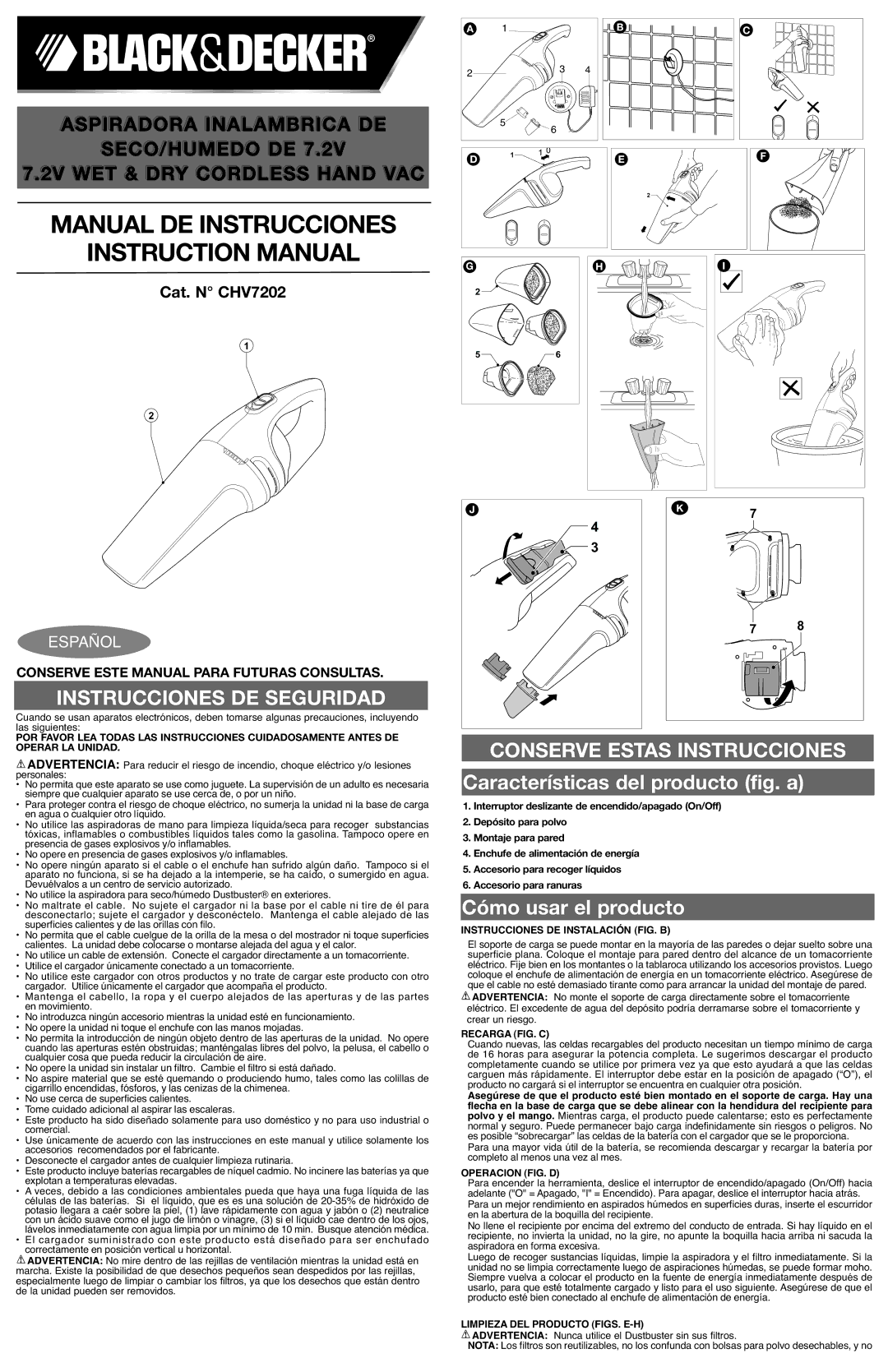 Black & Decker UA090020, CHV7202 instruction manual Instrucciones DE Instalación FIG. B, Recarga FIG. C, Operacion FIG. D 