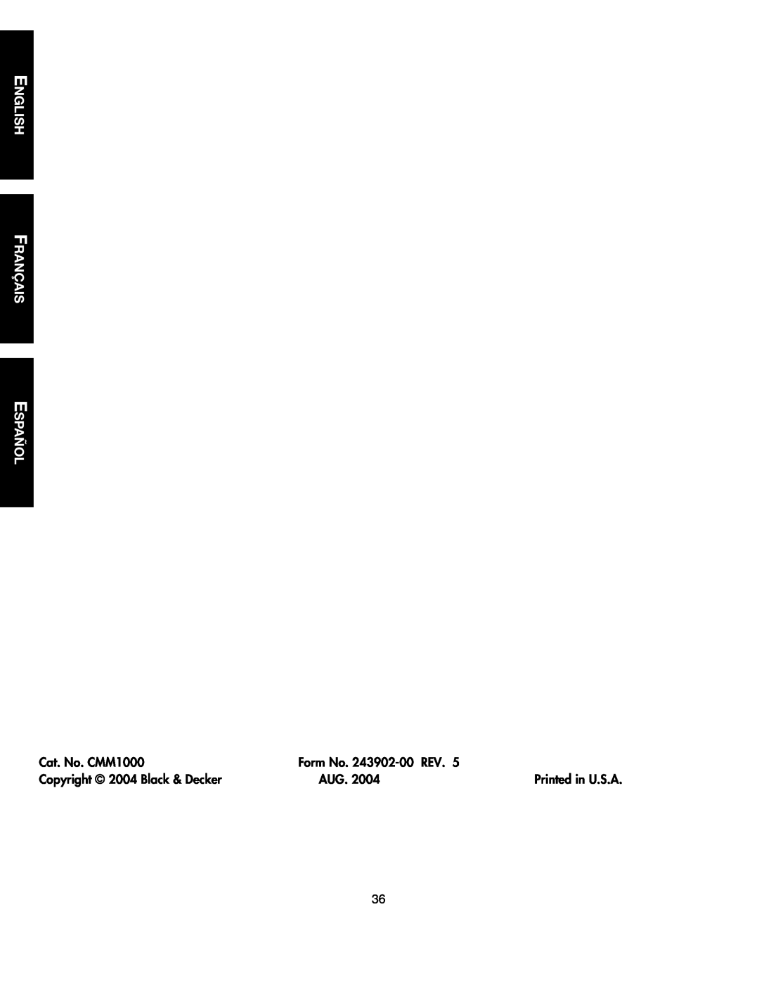 Black & Decker English Français Español, Cat. No. CMM1000, Form No. 243902-00 REV, Copyright 2004 Black & Decker 