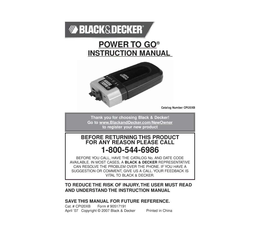 Black & Decker CP120XB instruction manual Power to GO, Before Returning this Product for ANY Reason Please Call 