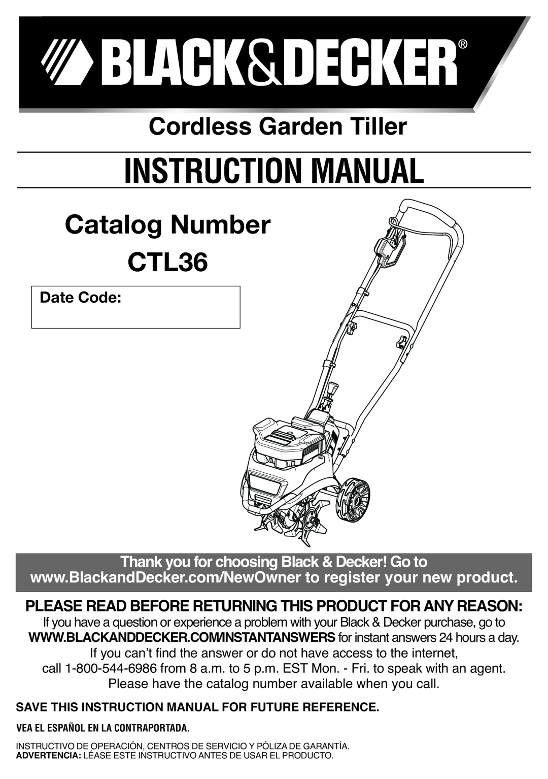 Black & Decker instruction manual Catalog Number CTL36, Cordless Garden Tiller, Instruction Manual, Date Code 