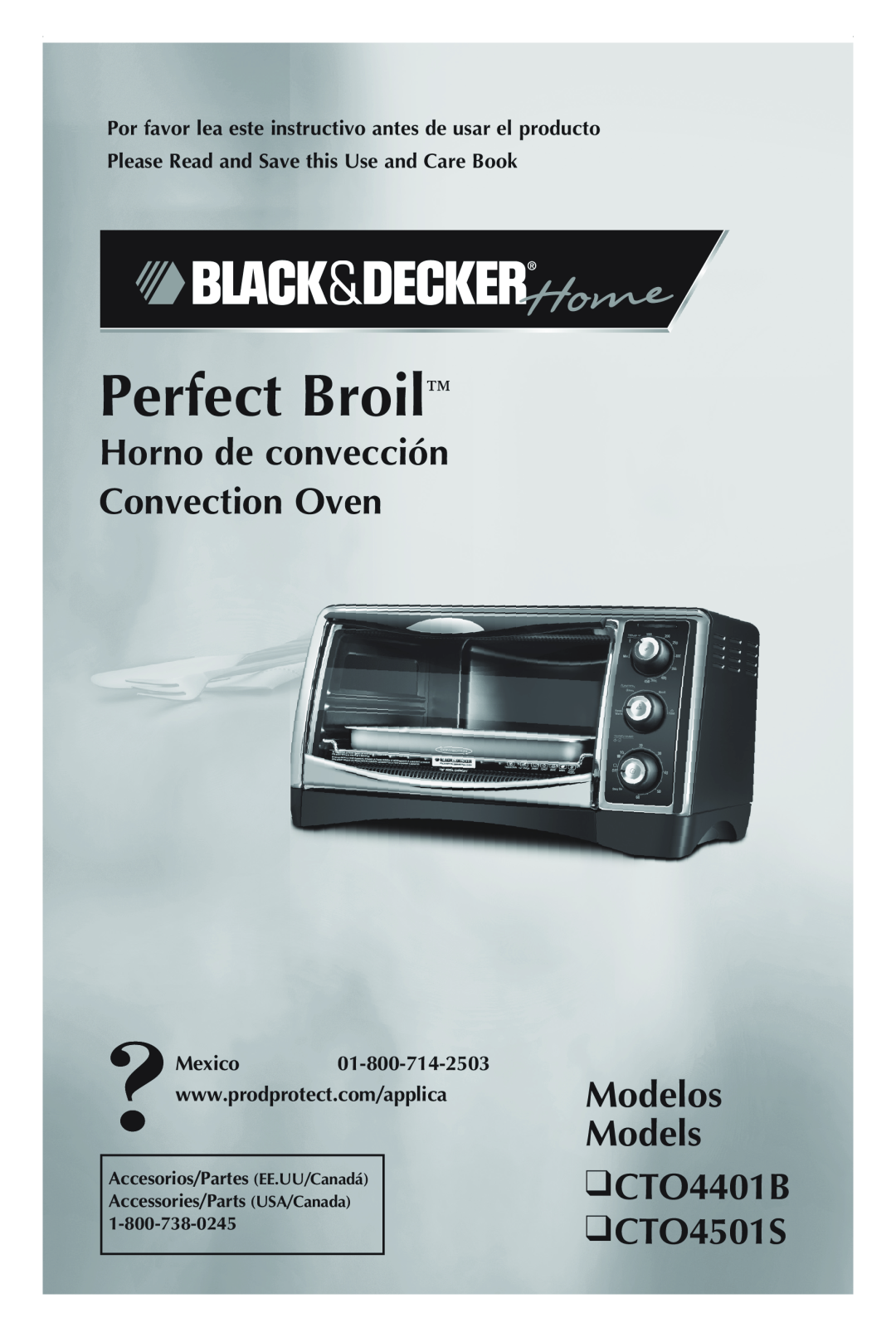 Black & Decker manual Horno de convección Convection Oven, Modelos Models CTO4401B CTO4501S, Perfect Broil 