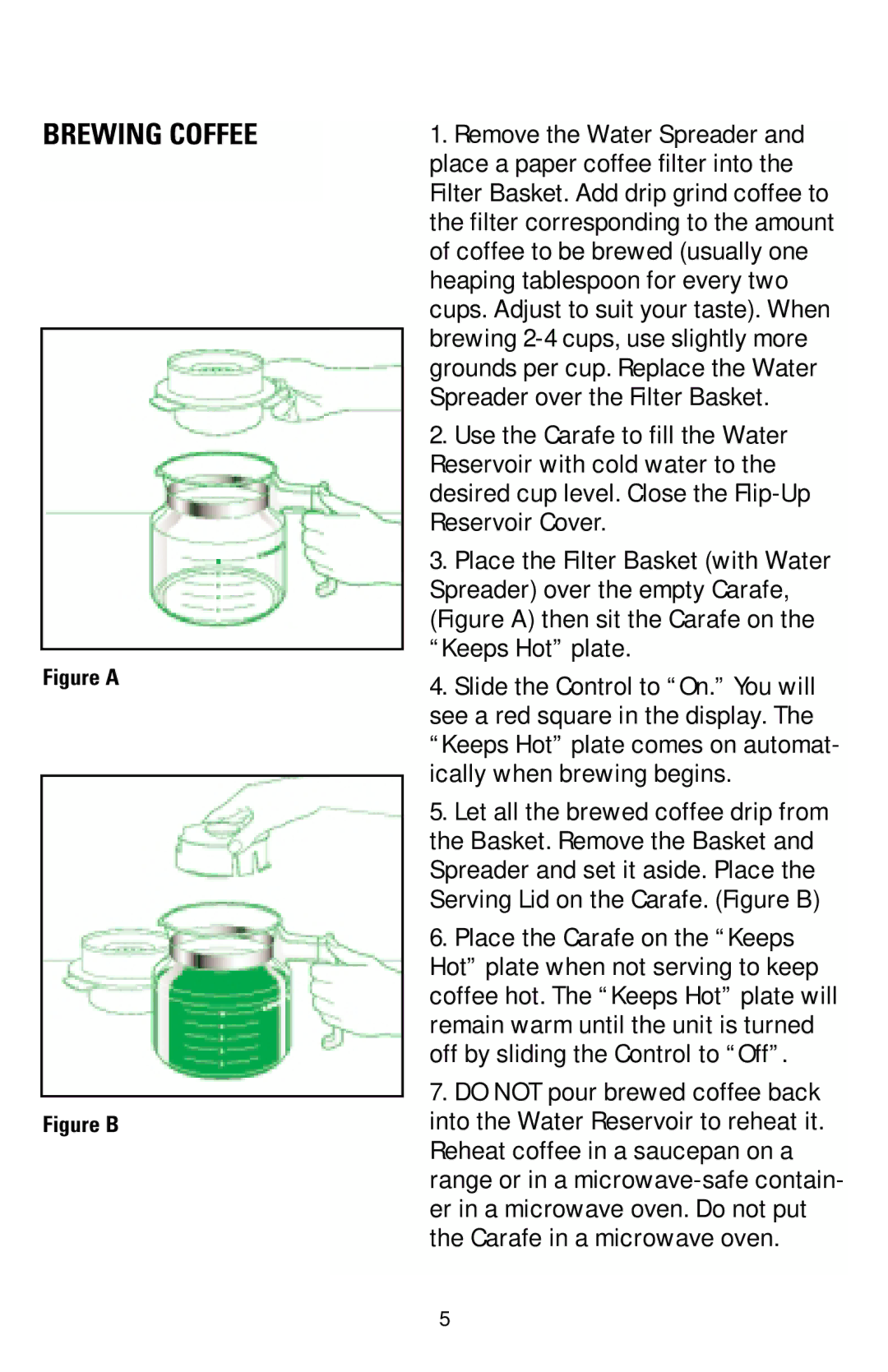 Black & Decker DCM12WH manual Brewing Coffee, Place the Carafe on the Keeps 