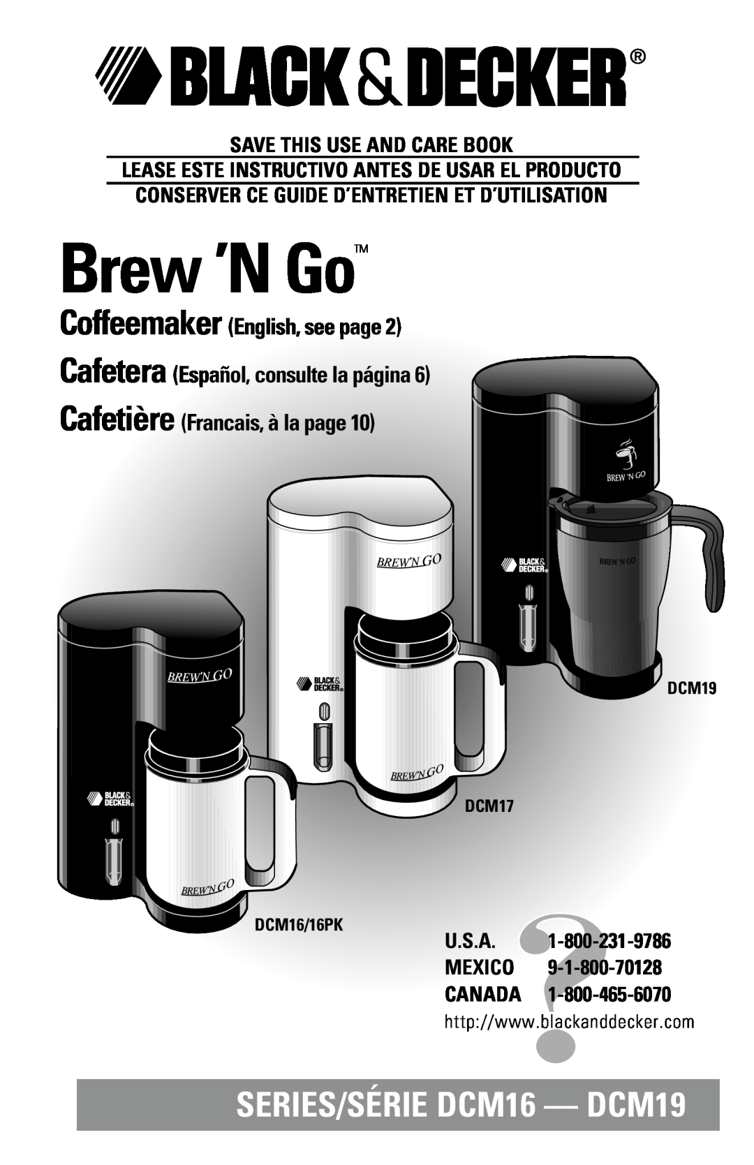 Black & Decker manual Brew ’N Go, SERIES/SÉRIE DCM16 - DCM19, Cafetière Francais, à la page, U.S.A, Mexico, Canada 