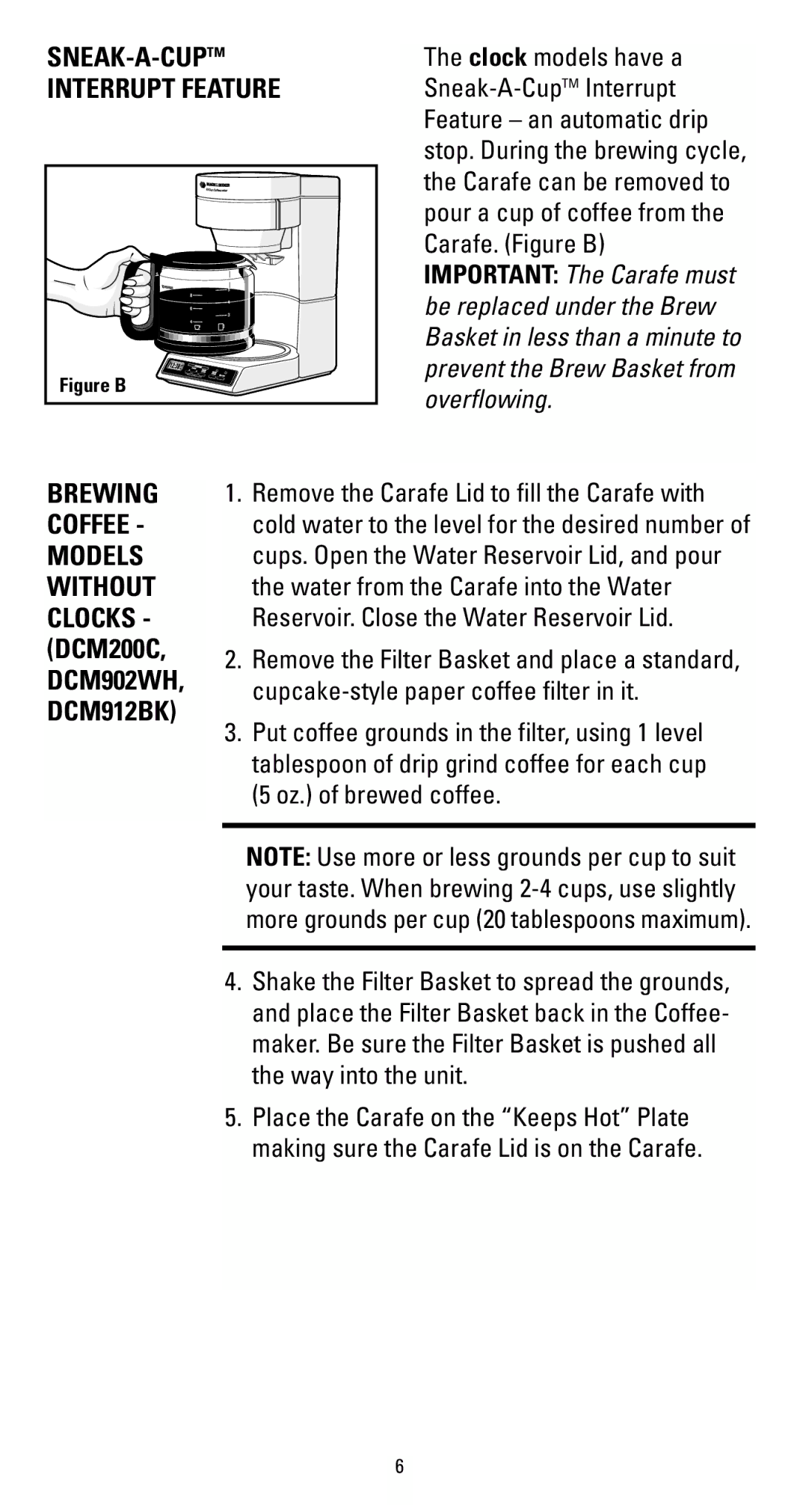 Black & Decker DCM913BK, DCM200C, DCM900WH, DCM912BK, DCM900BK, DCM703C SNEAK-A-CUPTM Interrupt Feature, Brewing Coffee Models 