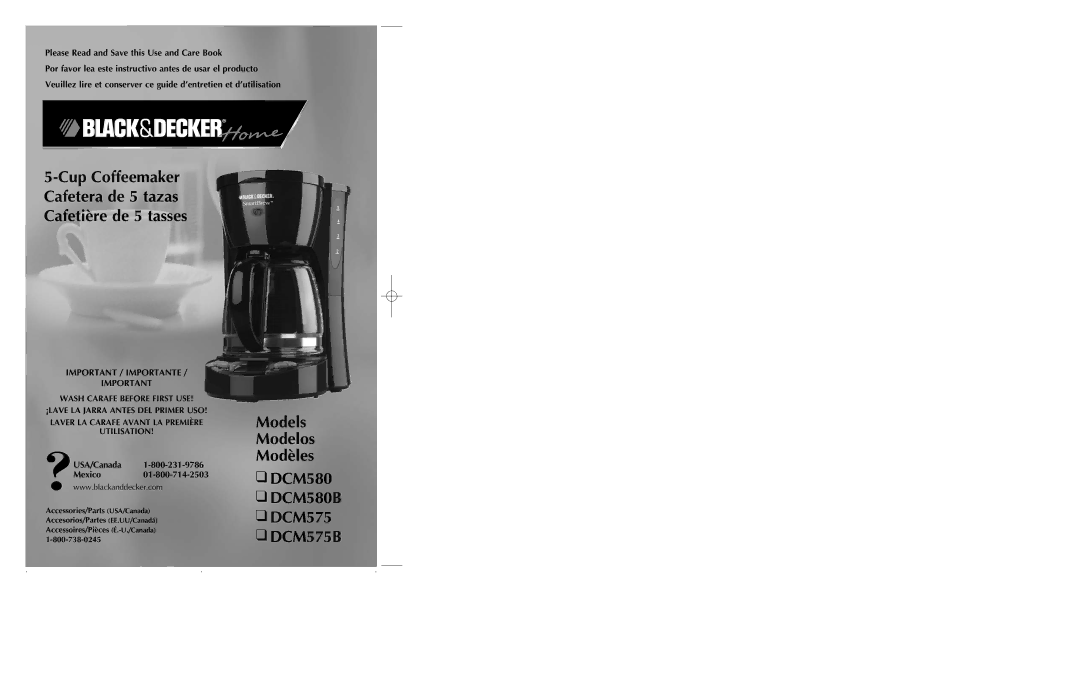 Black & Decker manual Models Modelos Modèles DCM580 DCM580B DCM575 DCM575B, Please Read and Save this Use and Care Book 