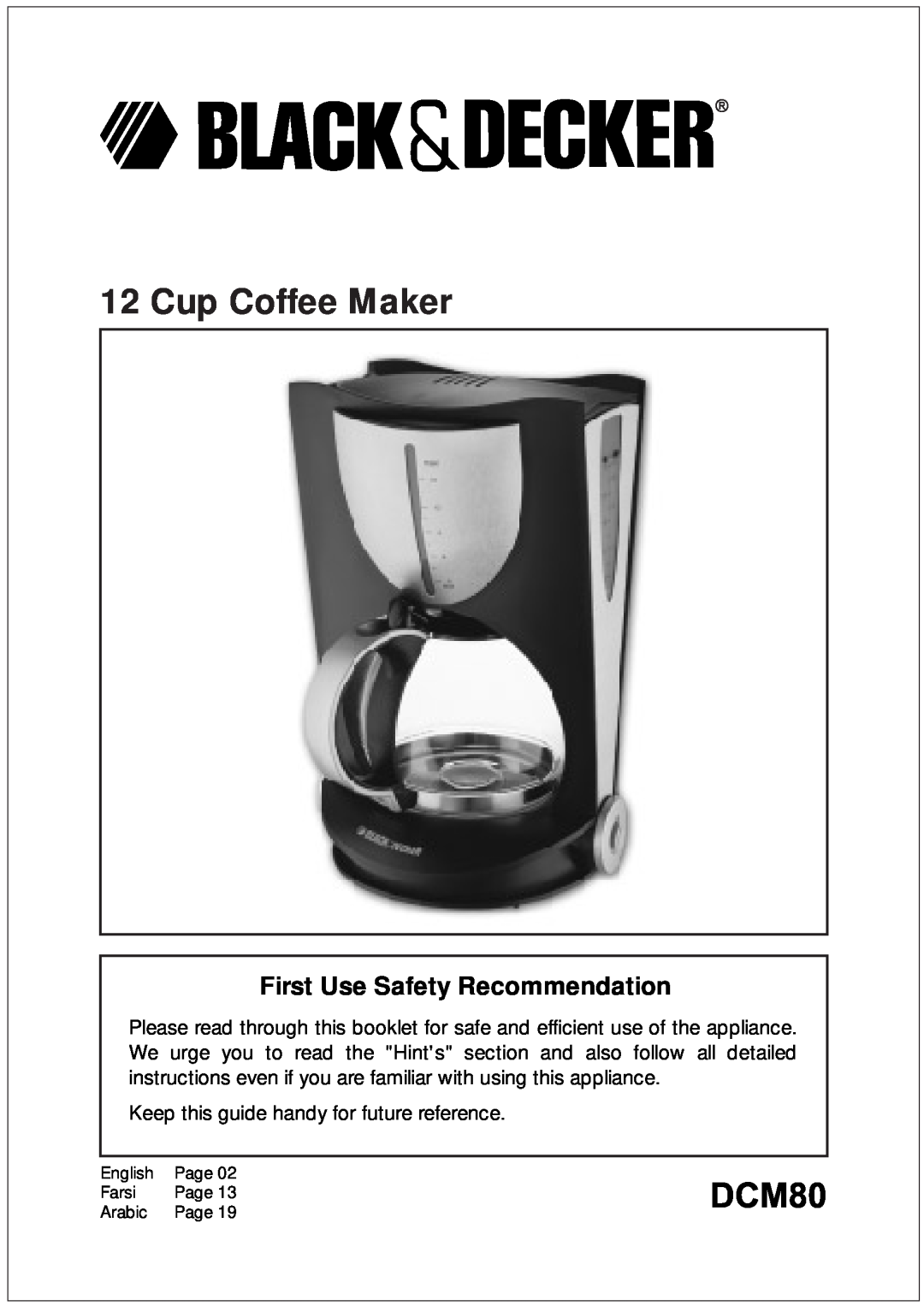 Black & Decker DCM80 manual First Use Safety Recommendation, Keep this guide handy for future reference, Cup Coffee Maker 