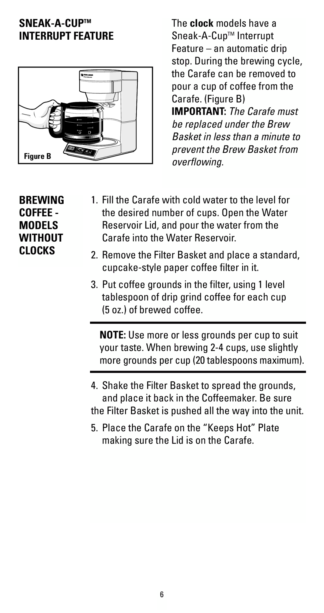 Black & Decker DCM900 Sries, DCM300 Sries manual SNEAK-A-CUPTM Interrupt Feature, Brewing, Coffee, Models, Without, Clocks 