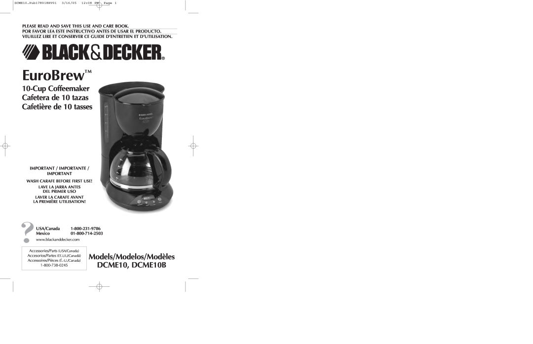 Black & Decker manual Models/Modelos/Modèles DCME10, DCME10B, EuroBrew, Please Read And Save This Use And Care Book 