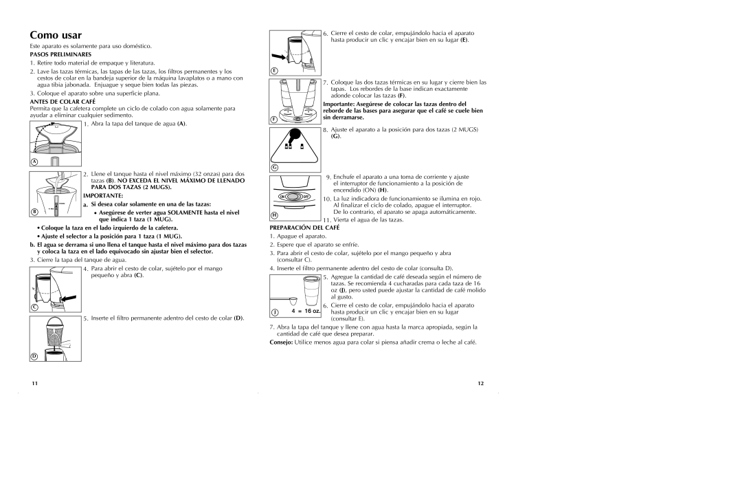 Black & Decker DDCM200 manual Como usar, Pasos Preliminares, Antes DE Colar Café, Para DOS Tazas 2 Mugs Importante 