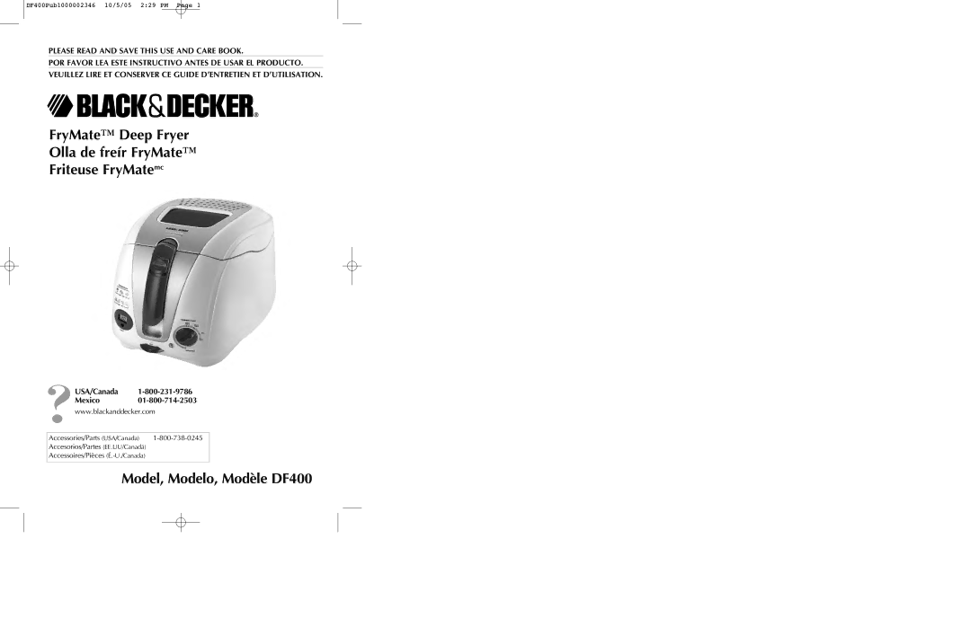 Black & Decker manual FryMate Deep Fryer Olla de freír FryMate Friteuse FryMatemc, Model, Modelo, Modèle DF400 