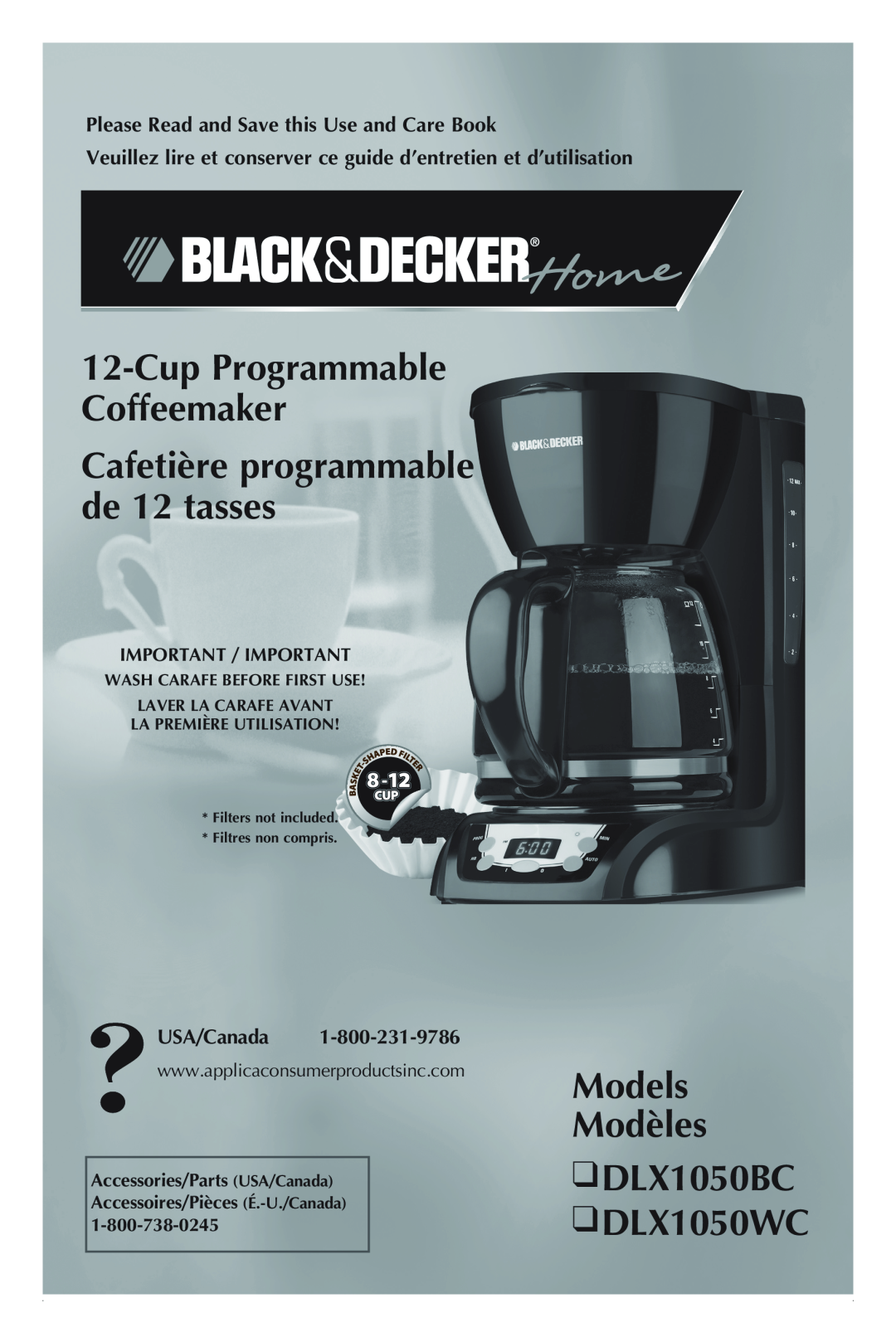 Black & Decker manual Models Modèles DLX1050BC DLX1050WC, Please Read and Save this Use and Care Book, USA/Canada 