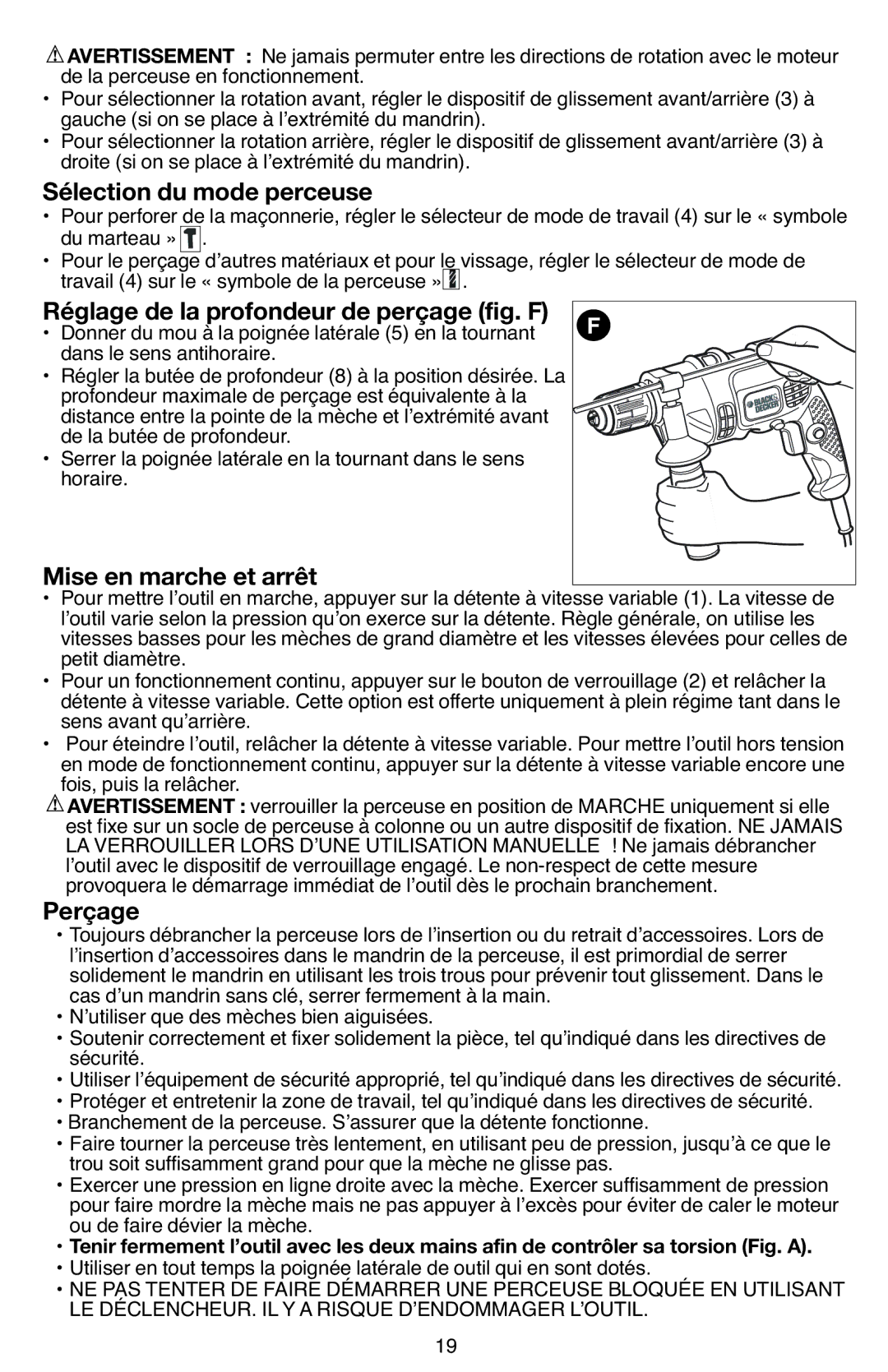 Black & Decker DR670 instruction manual Ou de faire dévier la mèche 