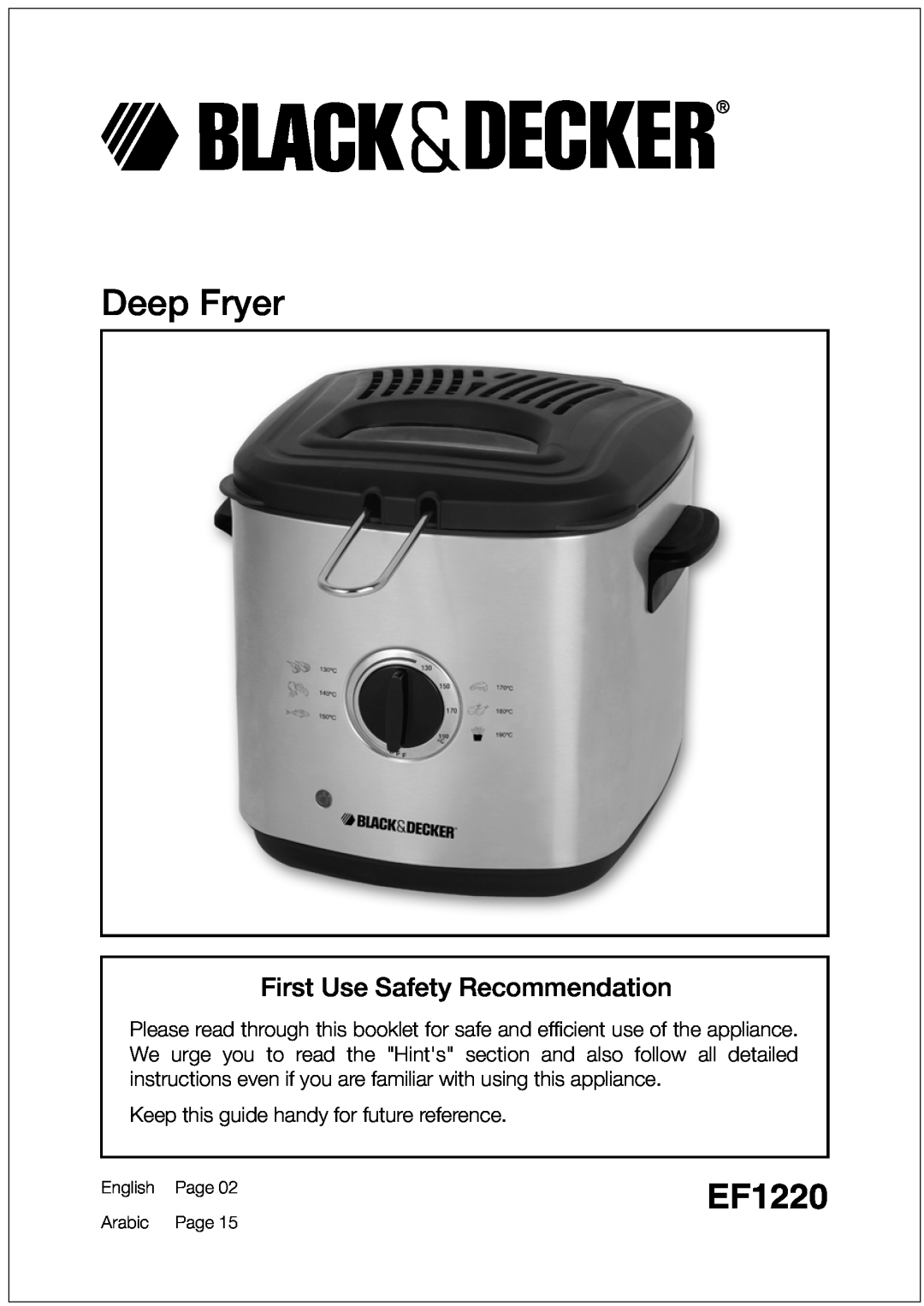 Black & Decker EF1220 manual First Use Safety Recommendation, Deep Fryer, Keep this guide handy for future reference 