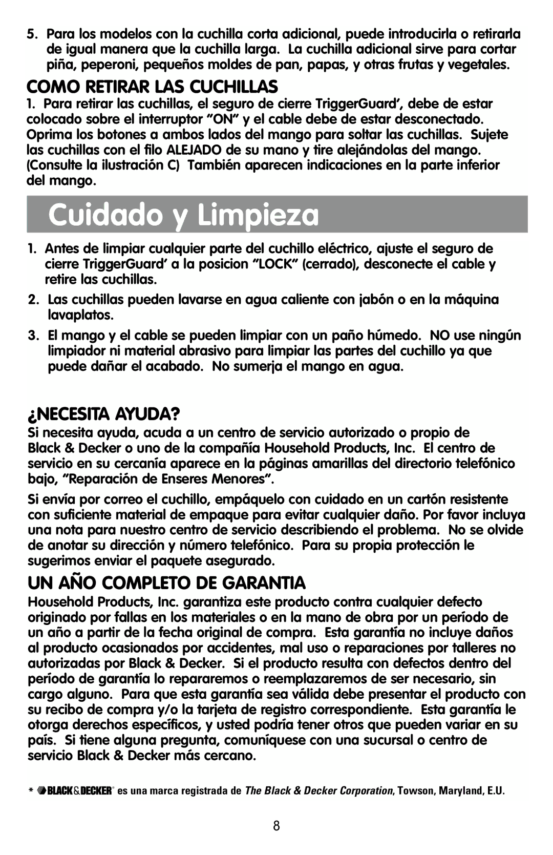 Black & Decker EK500, EK600 Cuidado y Limpieza, Como Retirar LAS Cuchillas, ¿Necesita Ayuda?, UN AÑO Completo DE Garantia 