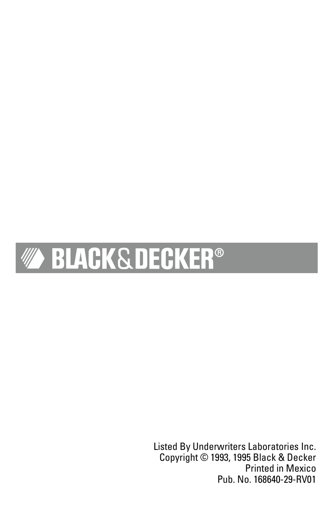 Black & Decker F855S manual Listed By Underwriters Laboratories Inc, Printed in Mexico, Copyright 1993, 1995 Black & Decker 