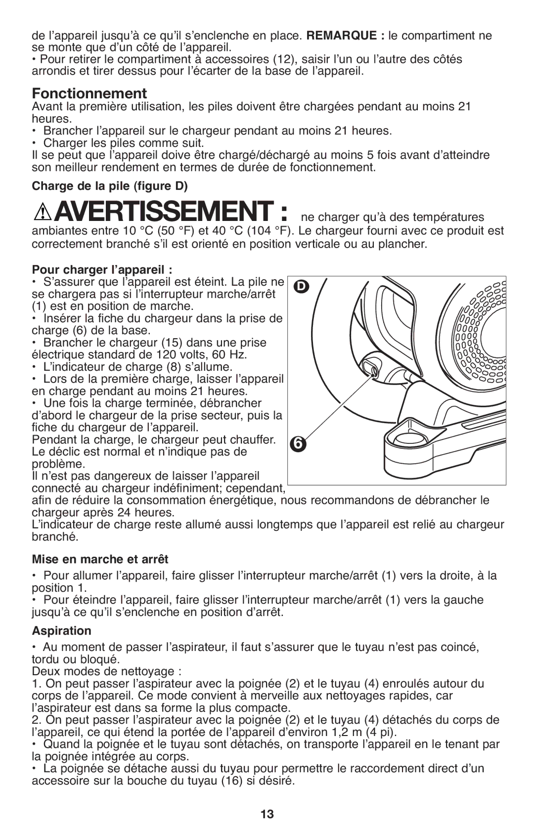 Black & Decker FHV1080 manual Fo ctionnement, Charge de la pile figure D, Pour charger lʼappareil, Mise en marche et arrêt 