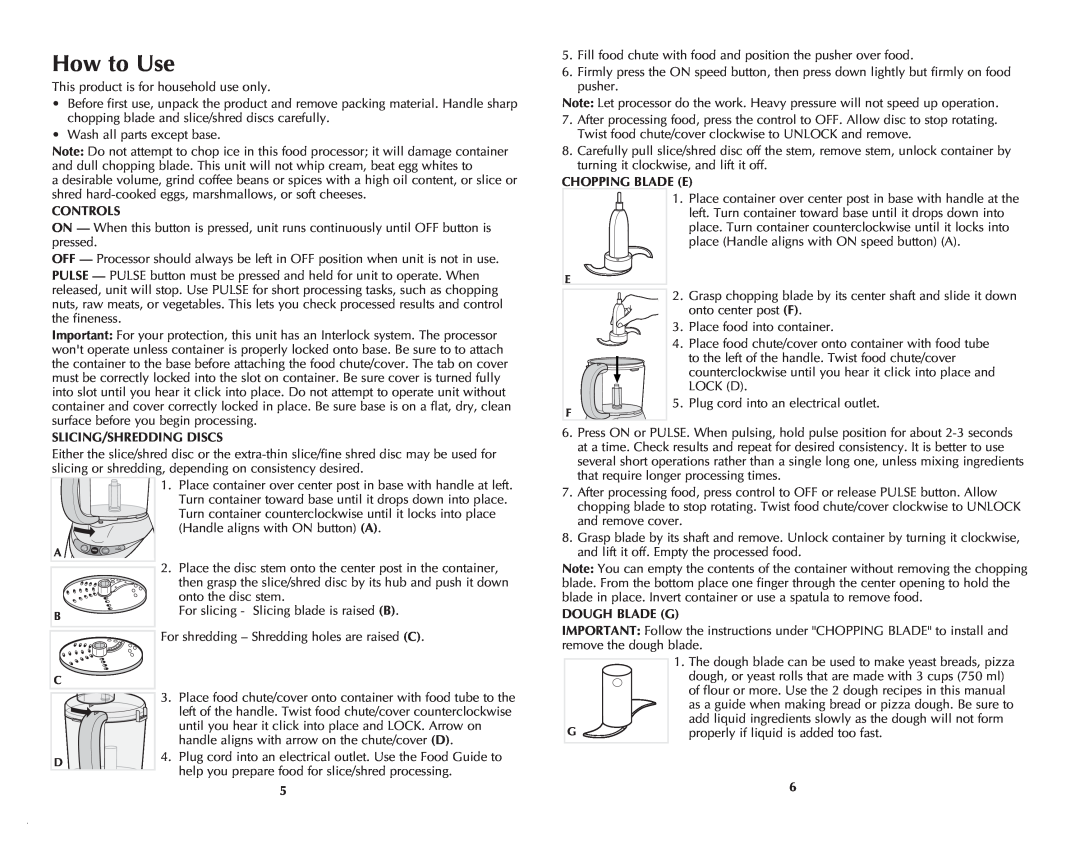 Black & Decker FP1550SDC manual How to Use, Controls, Chopping Blade E, Slicing/Shredding Discs, Dough Blade G 