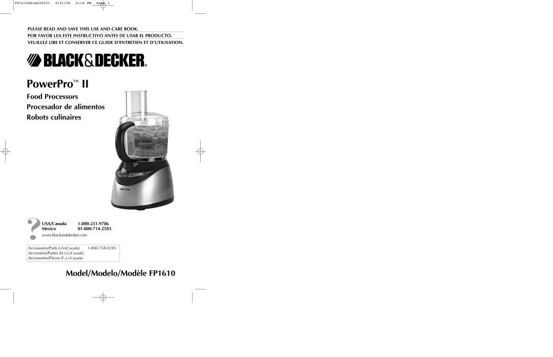 Black & Decker manual Model/Modelo/Modèle FP1610, PowerPro, Food Processors Procesador de alimentos, Robots culinaires 