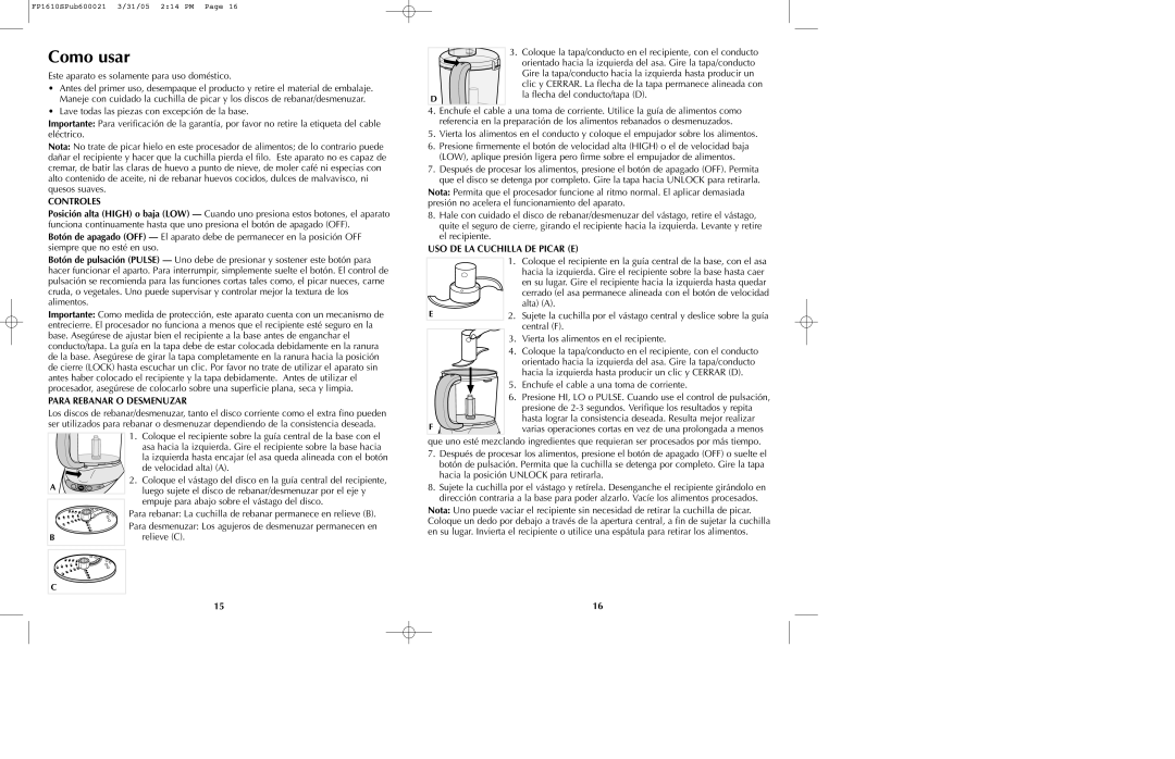 Black & Decker FP1610 manual Como usar, Controles, Uso De La Cuchilla De Picar E, Para Rebanar O Desmenuzar 