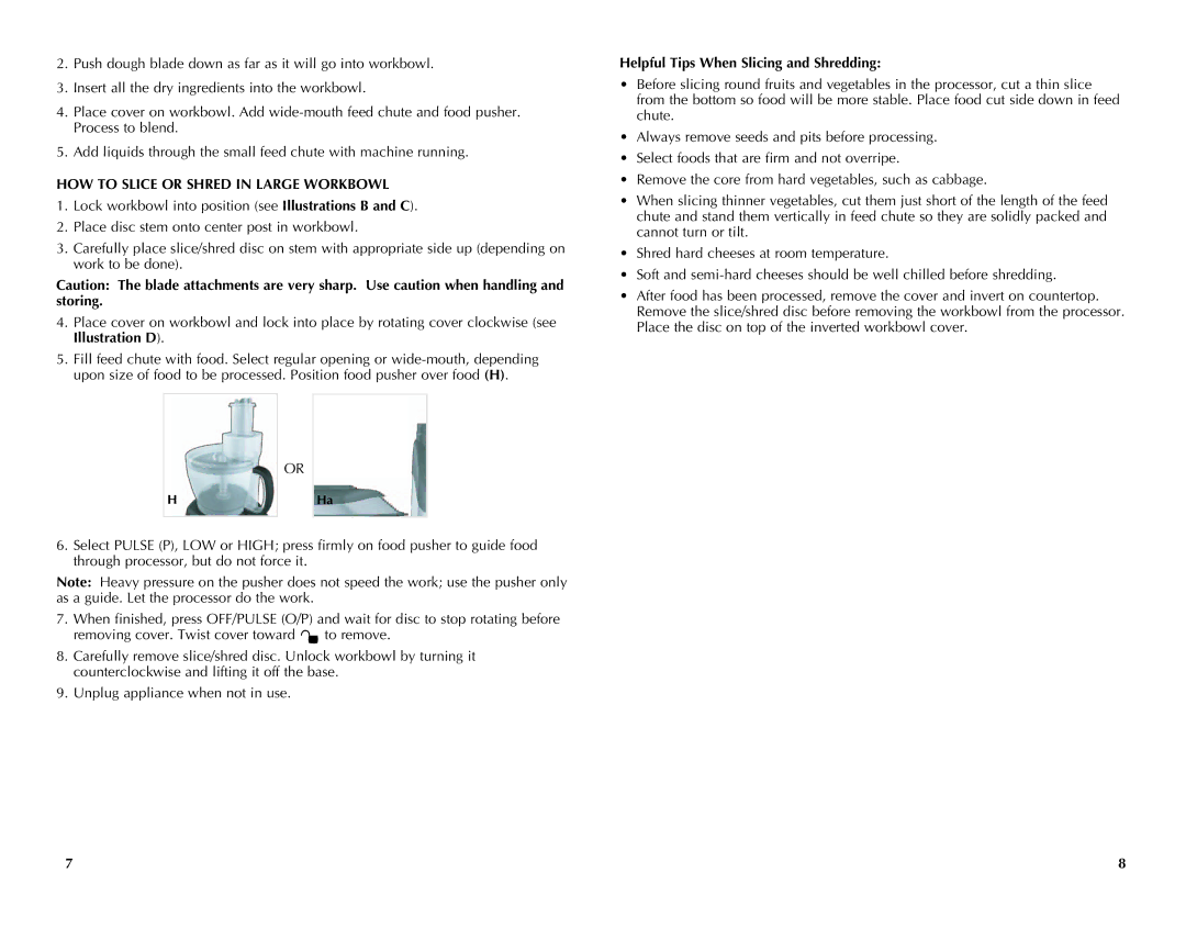 Black & Decker FP2510SKT manual HOW to Slice or Shred in Large Workbowl, Helpful Tips When Slicing and Shredding 