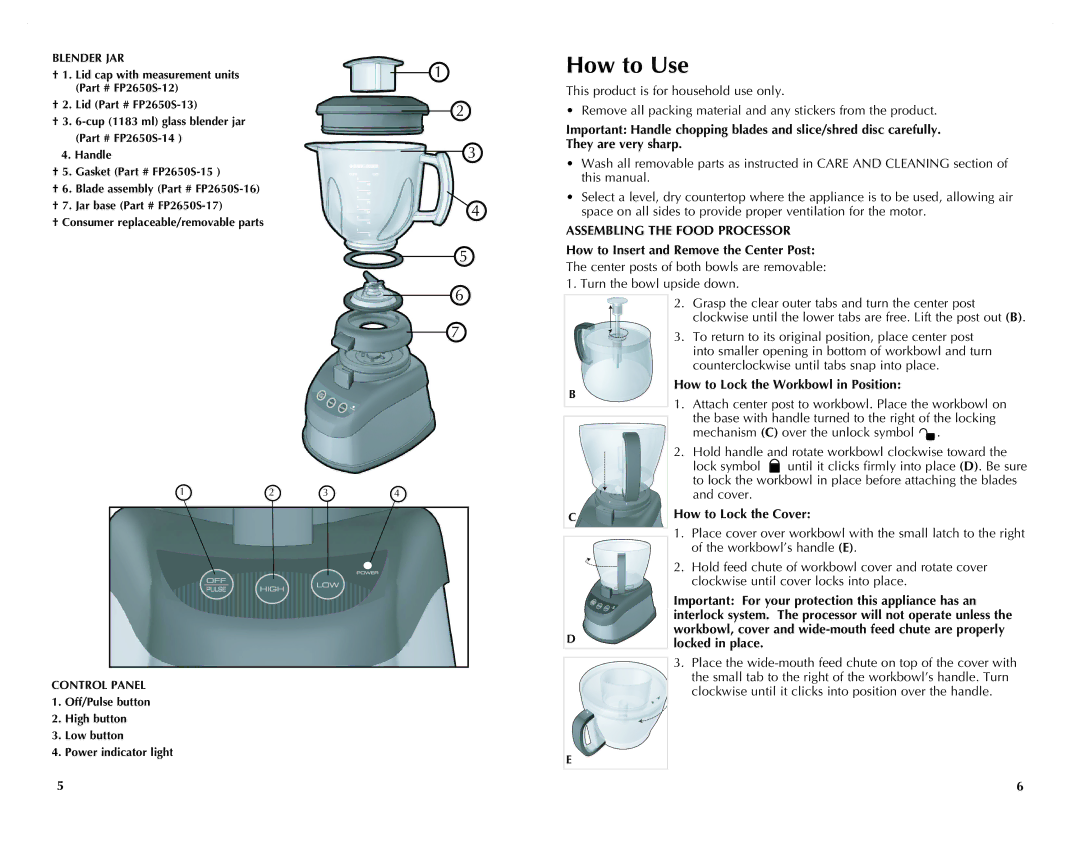 Black & Decker FP2620S manual How to Use, Assembling the Food Processor, How to Insert and Remove the Center Post 