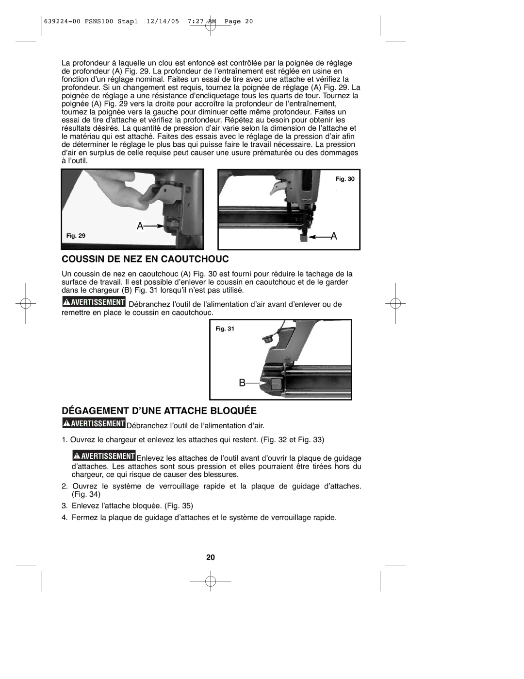 Black & Decker FSNS100 instruction manual Coussin DE NEZ EN Caoutchouc, Dégagement D’UNE Attache Bloquée 