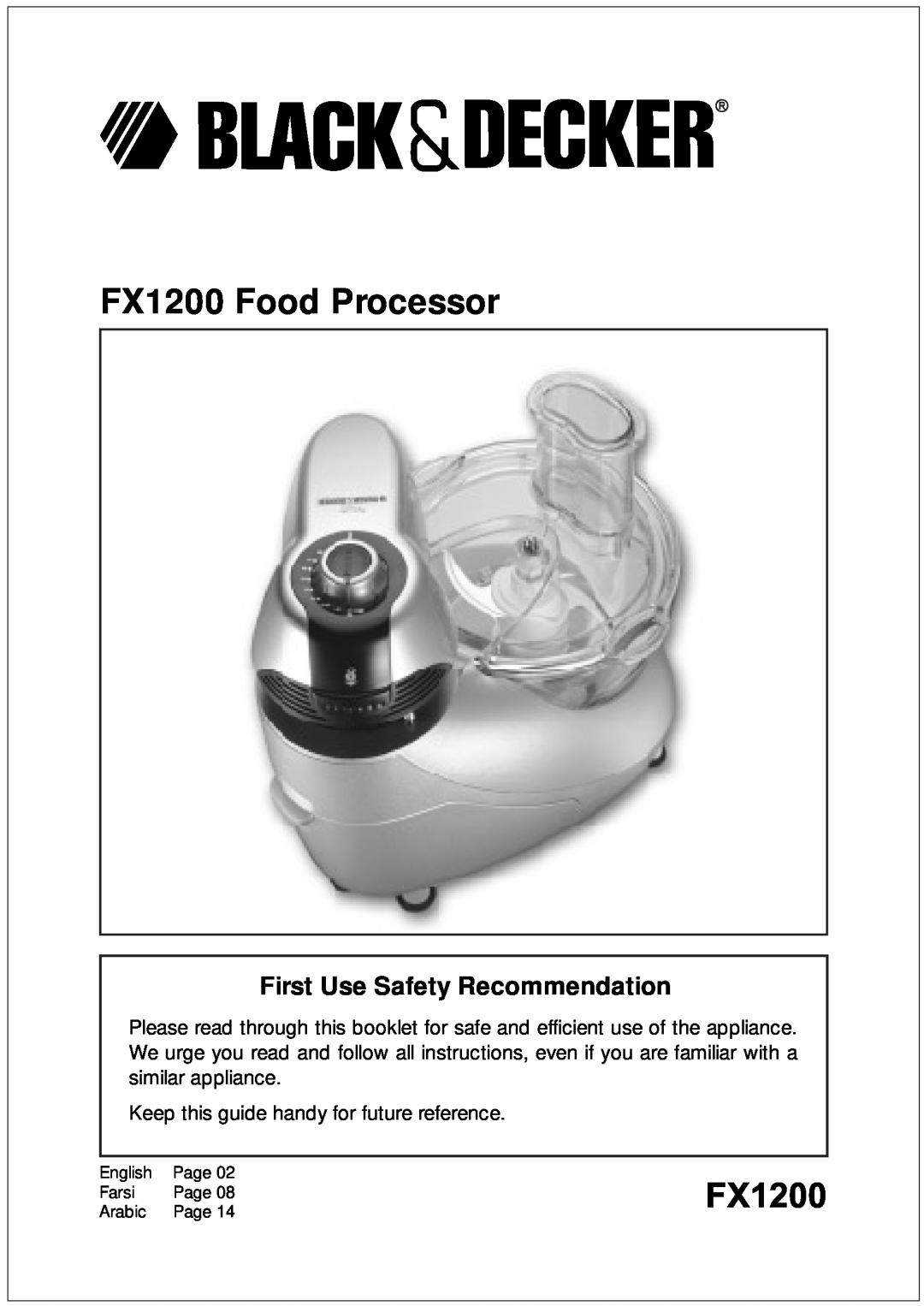 Black & Decker manual Keep this guide handy for future reference, FX1200 Food Processor 