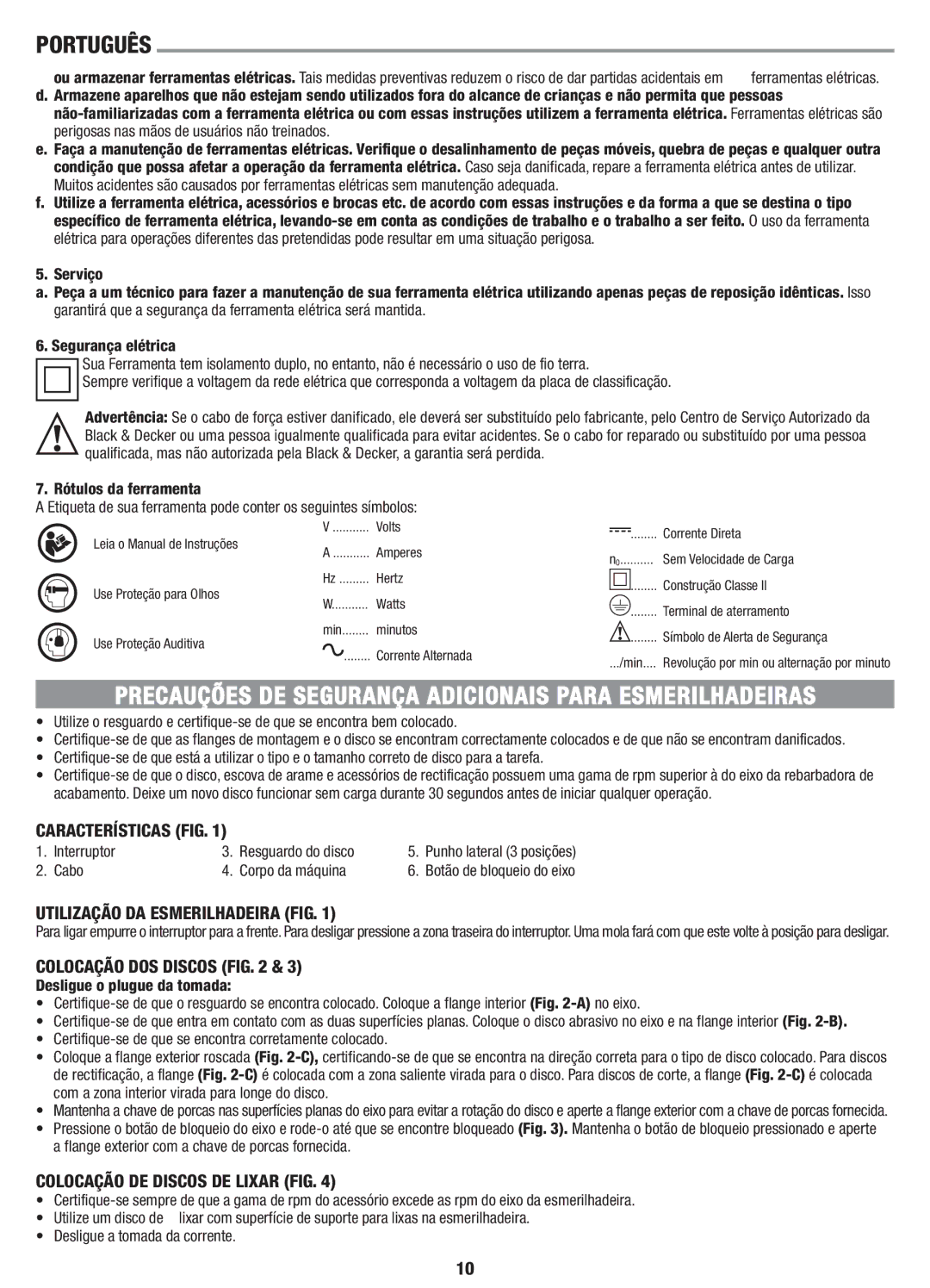 Black & Decker G720 instruction manual Características FIG, Utilização DA Esmerilhadeira FIG, Colocação DOS Discos 