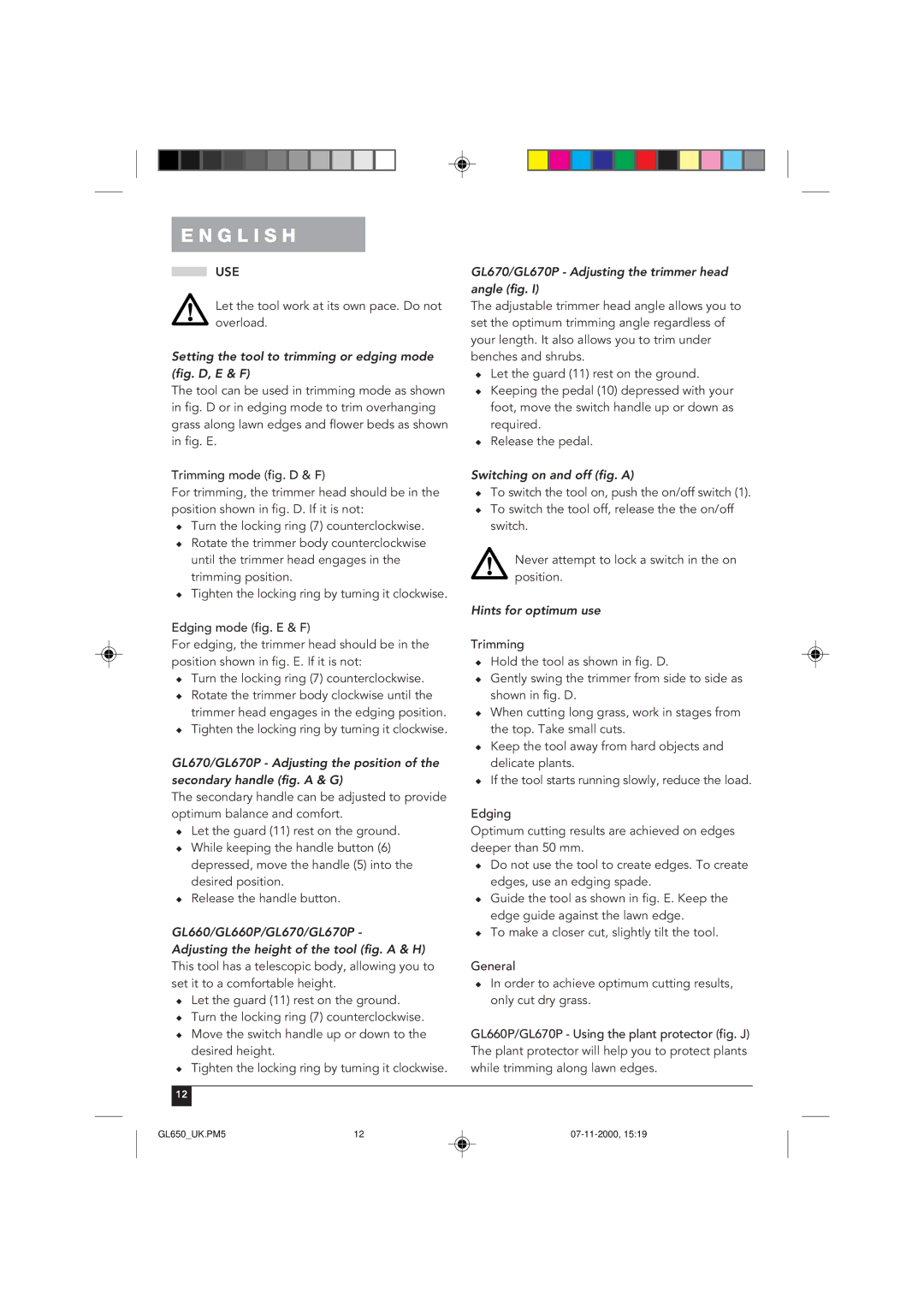 Black & Decker GL650 manual Use, Setting the tool to trimming or edging mode fig. D, E & F, Switching on and off fig. a 