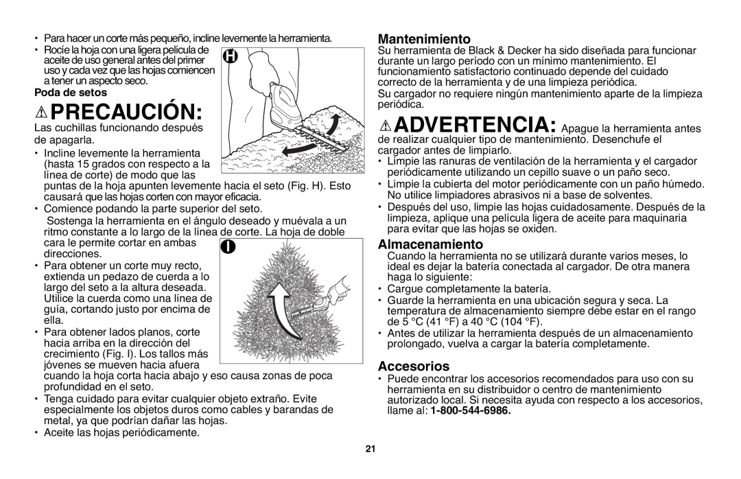 Black & Decker GSL35 Parahacer uncortemáspequeño,inclinelevementelaherramienta, Tenerunaspectoseco, Poda de setos 