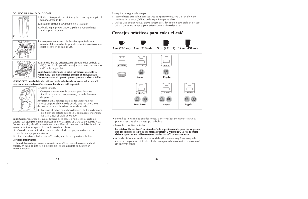 Black & Decker GT305. GT320 manual Consejos prácticos para colar el café, 7 oz 218 ml 7 oz 218 ml, 9 oz 281 ml 14 oz 437 ml 