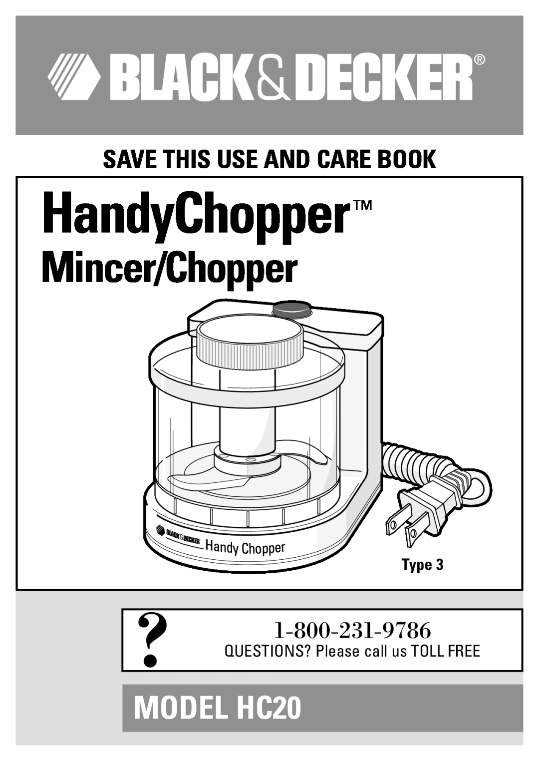 Black & Decker manual HandyChopper, Mincer/Chopper, MODEL HC20, Save This Use And Care Book, Type 