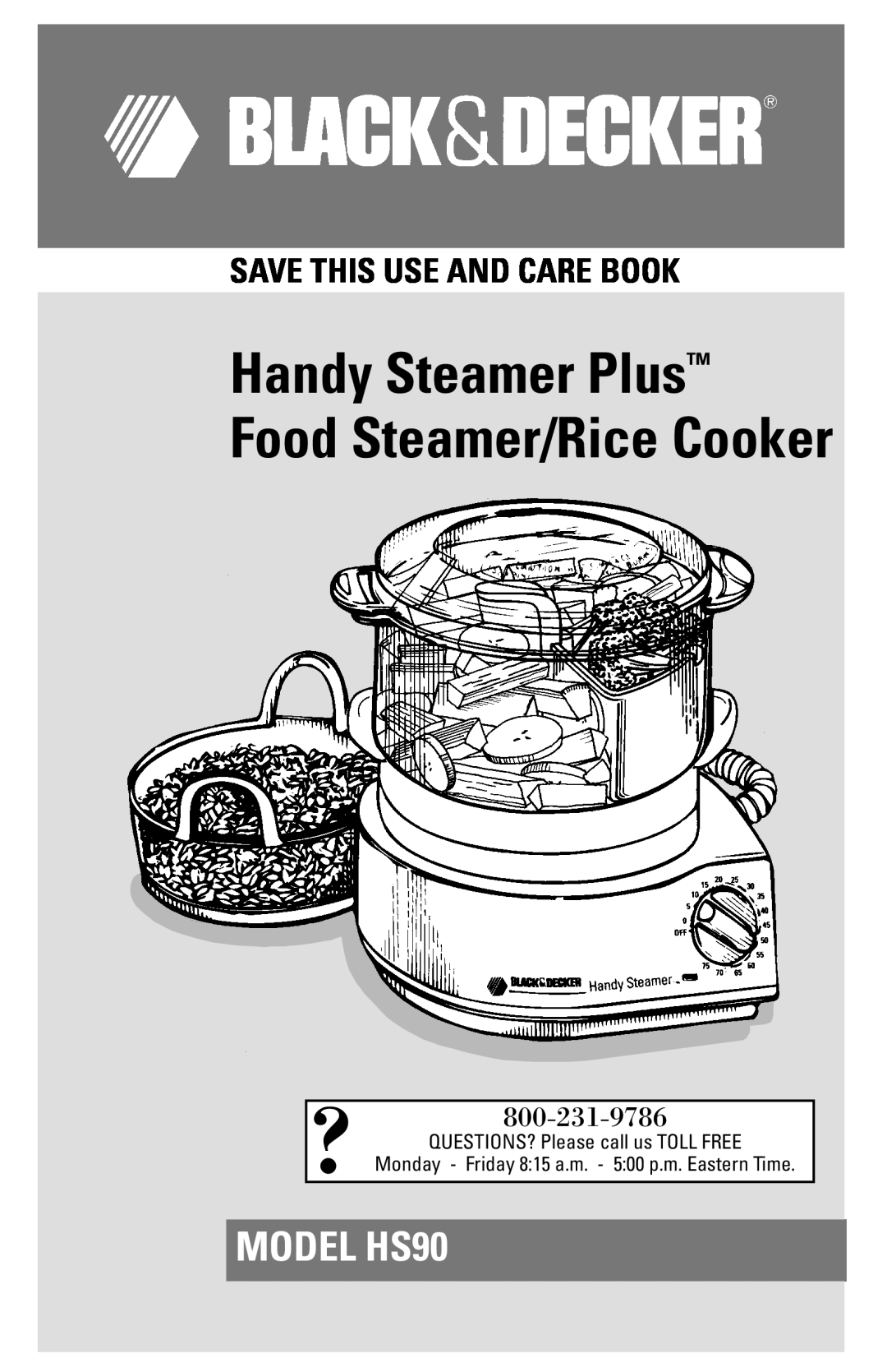Black & Decker manual MODEL HS90, Handy Steamer Plus Food Steamer/Rice Cooker, Save This Use And Care Book 