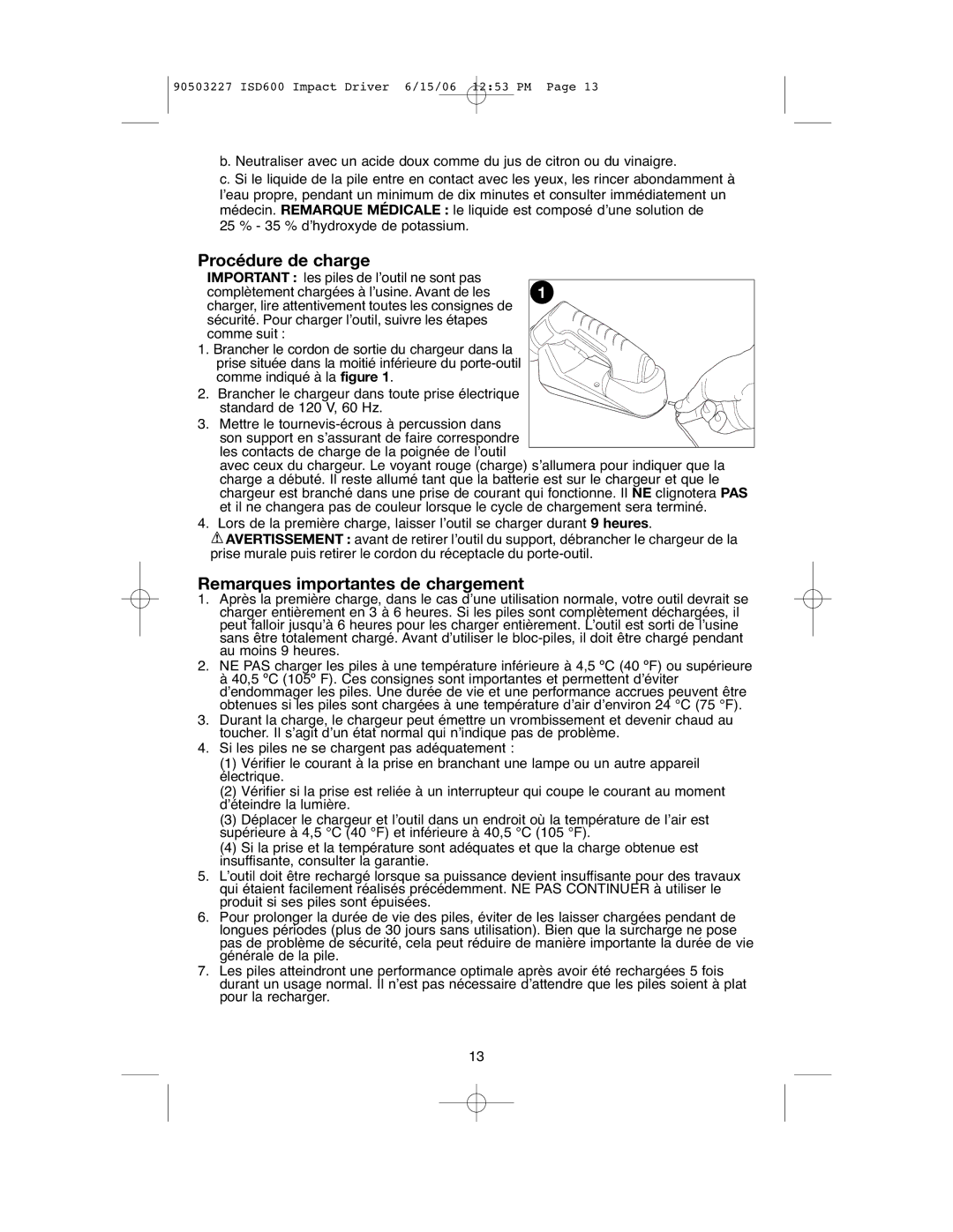 Black & Decker 90503227, ISD600 instruction manual Procédure de charge, Remarques importantes de chargement 