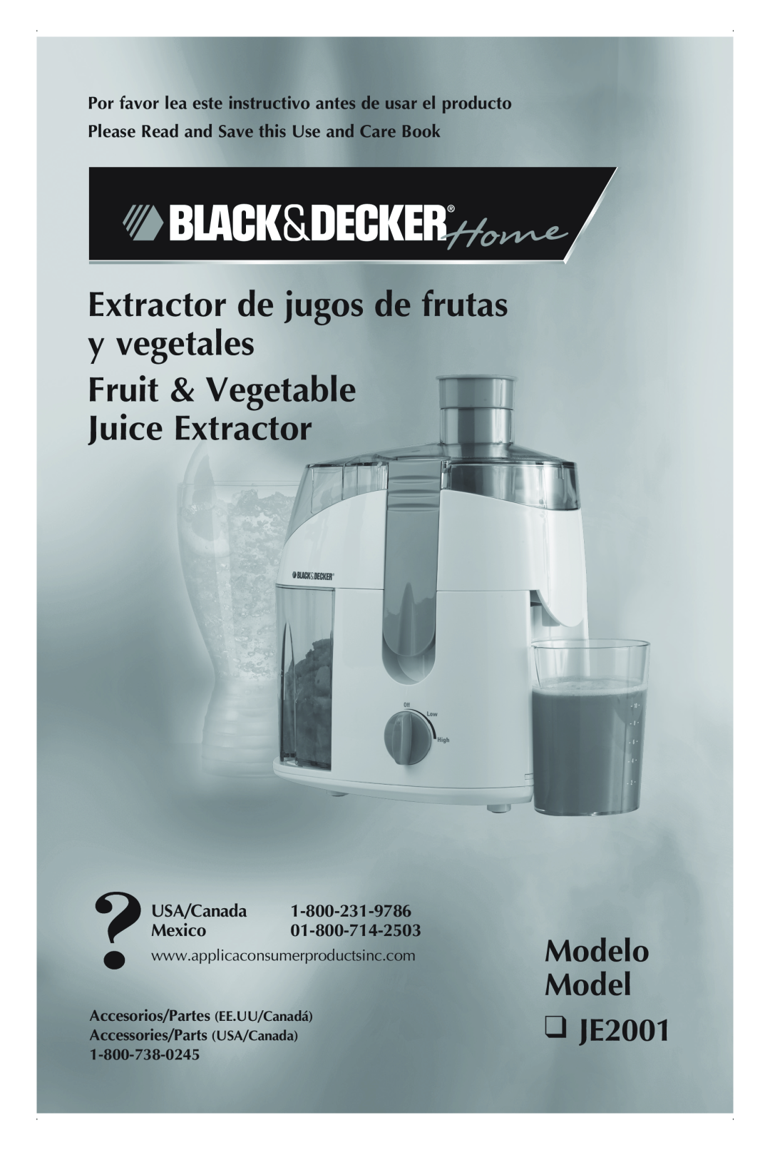 Black & Decker manual Modelo Model JE2001, Extractor de jugos de frutas y vegetales, Fruit & Vegetable Juice Extractor 
