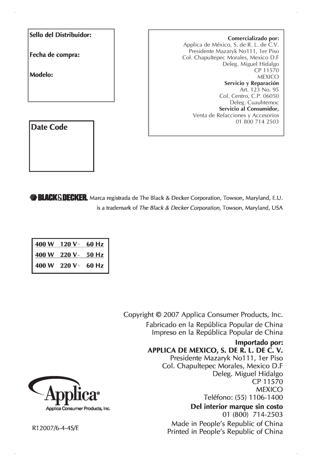 Black & Decker JE2001 manual Date Code, Importado por, Applica De Mexico, S. De R. L. De C, Del interior marque sin costo 