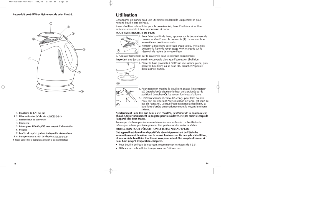 Black & Decker JKC550 manual Utilisation, Pour Faire Bouillir De Leau, Protection Pour Lébullition Et Le Bas Niveau Deau 