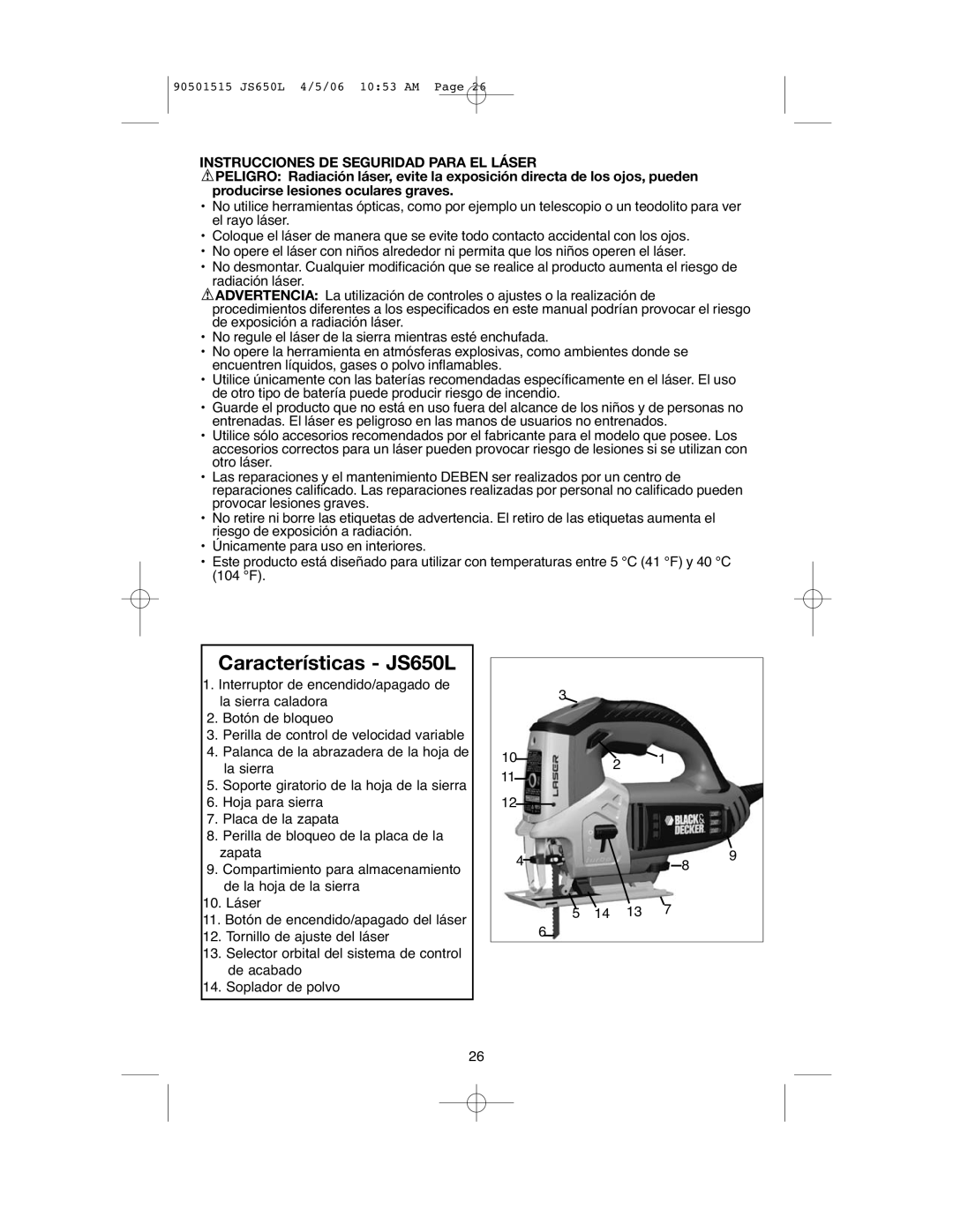 Black & Decker instruction manual Características JS650L, Instrucciones DE Seguridad Para EL Láser 