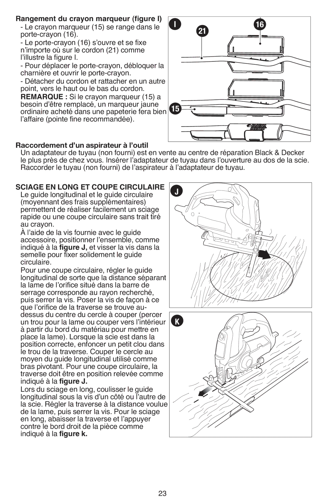 Black & Decker JS670V instruction manual Rangement du crayon marqueur figure, Lʼaffaire pointe fine recommandée 