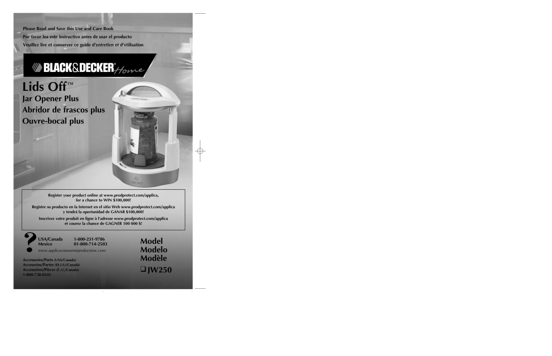 Black & Decker manual Jar Opener Plus Abridor de frascos plus Ouvre-bocal plus, Model Modelo Modèle JW250, Lids Off 