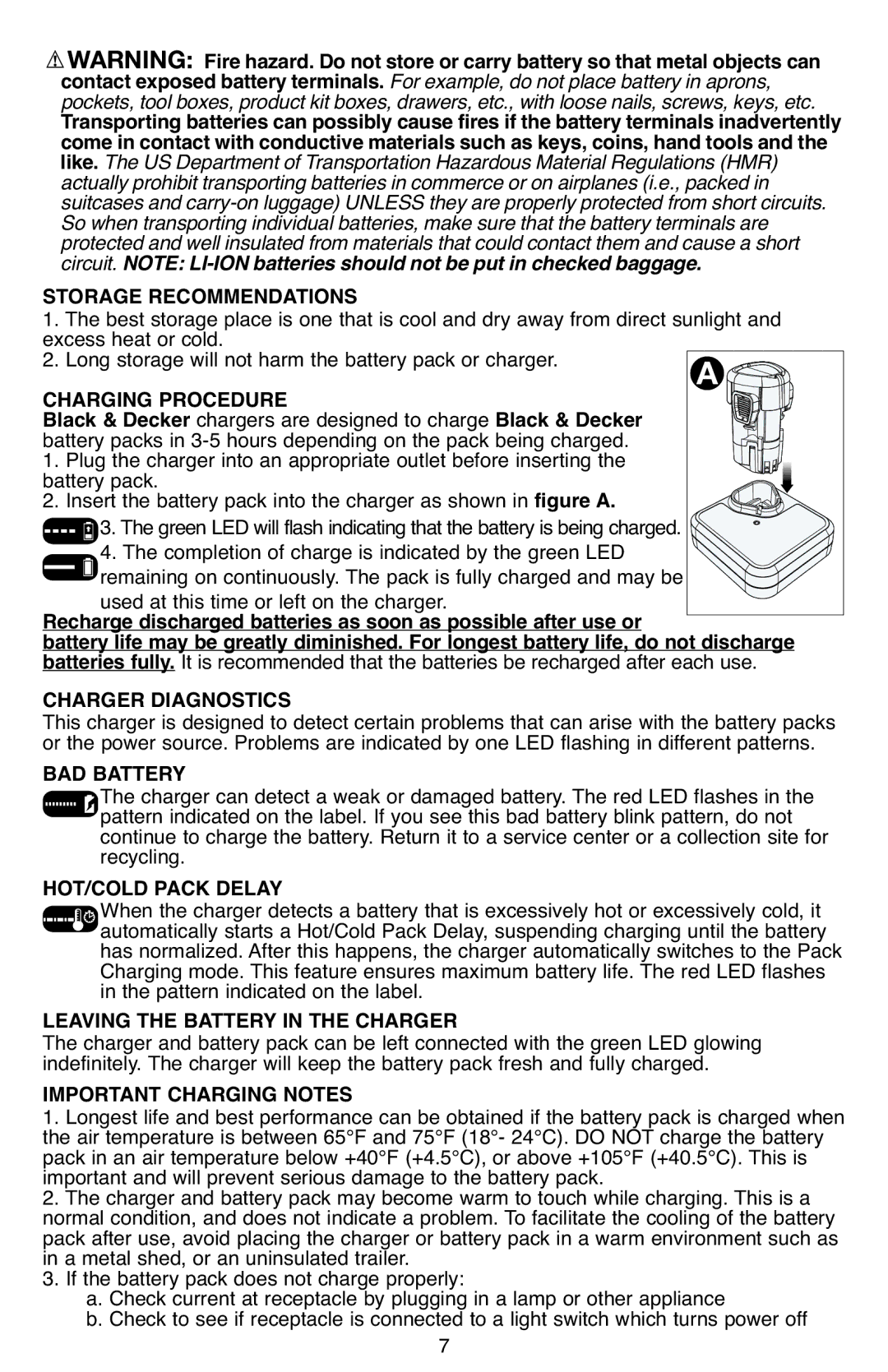 Black & Decker LDX112 Completion of charge is indicated by the green LED, Used at this time or left on the charger 