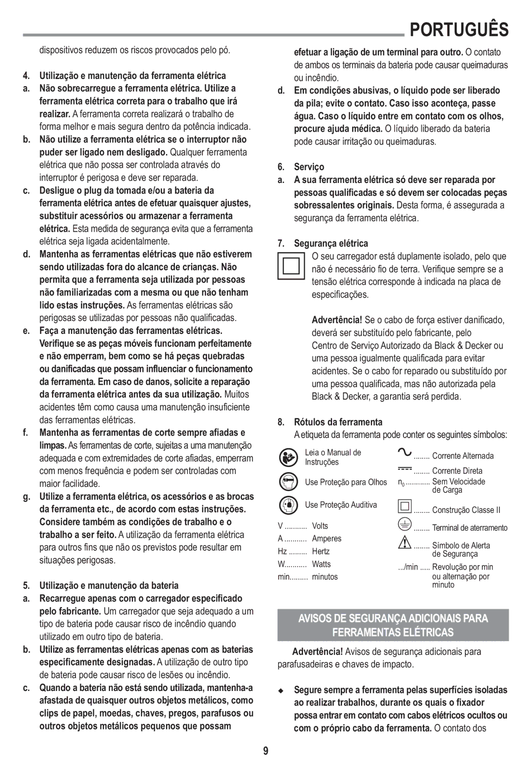 Black & Decker LI3100A instruction manual Em condições abusivas, o líquido pode ser liberado, Rótulos da ferramenta 