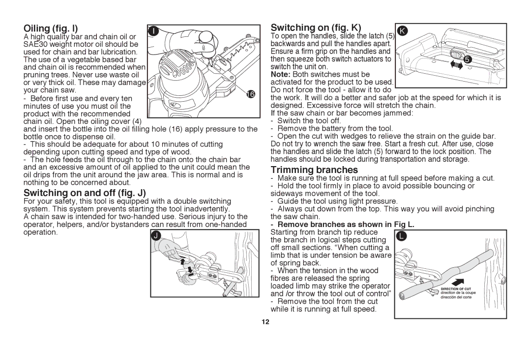 Black & Decker LLP120 instruction manual Oiling fig, Switching on and off fig. J, Switching on fig. K, Trimming branches 