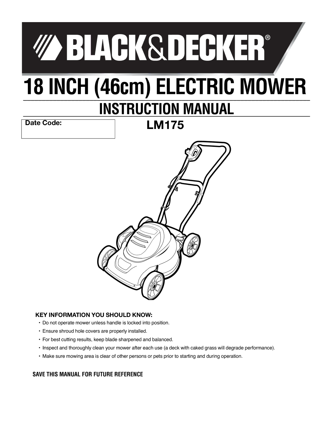 Black & Decker LM175 instruction manual Inch 46cm Electric Mower, KEY Information YOU should Know 